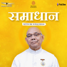 Ep 133 - Samadhan with BK Suraj Bhai 