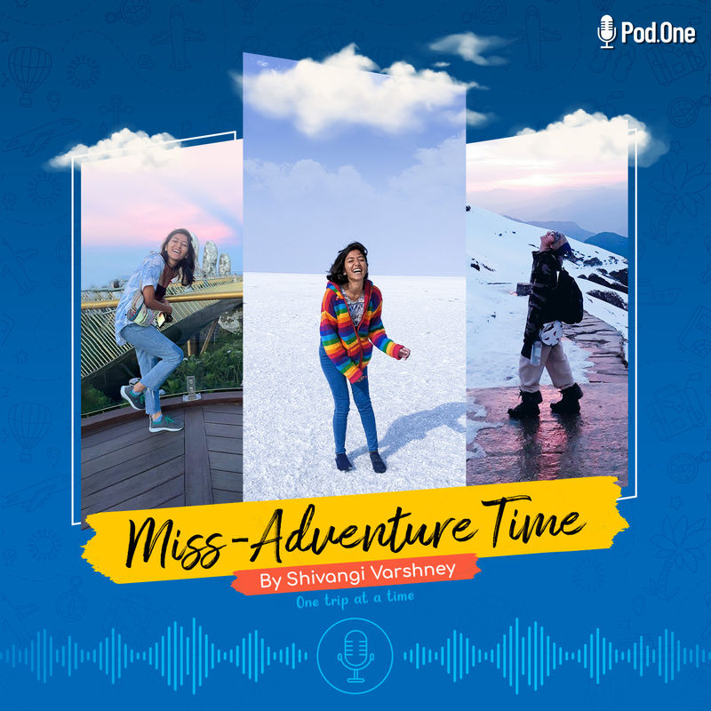 Miss-Adventure Time by Shivangi Varshney