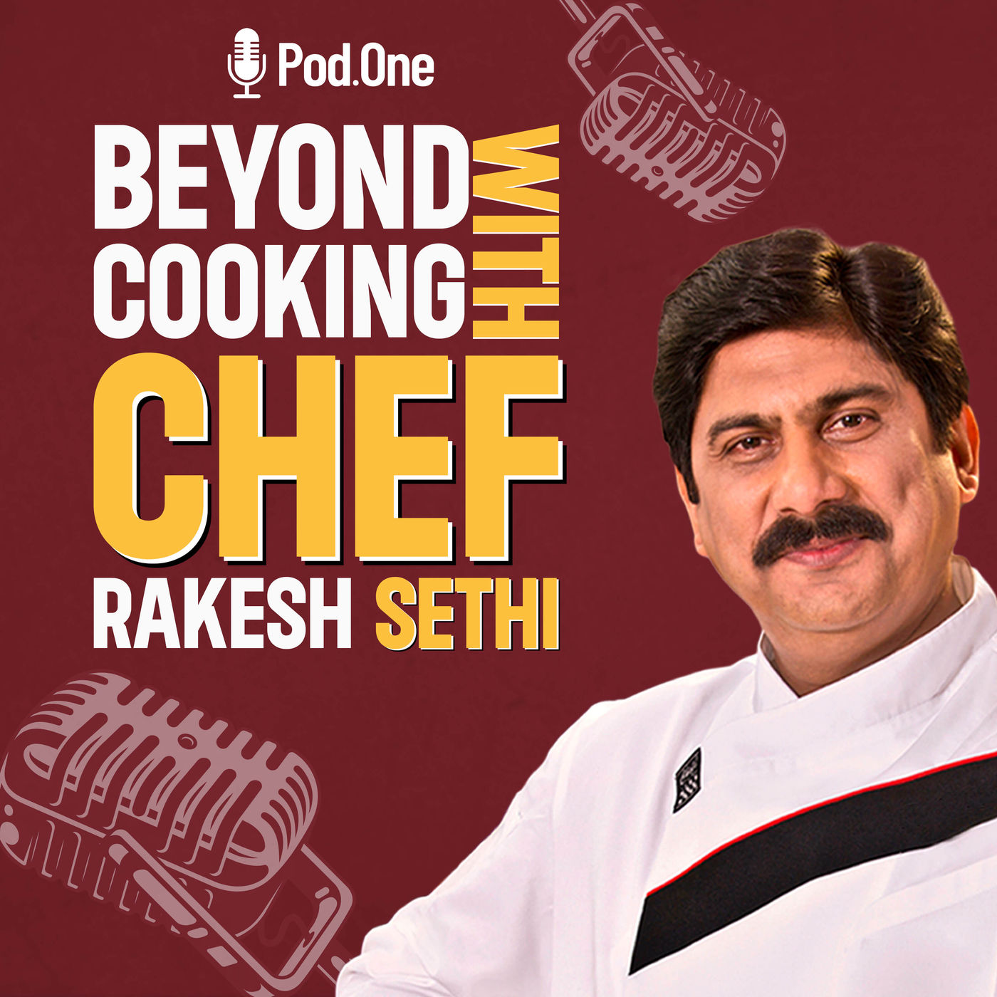 Beyond Cooking With Chef Rakesh Sethi Podcast - Rankings, Reviews ...