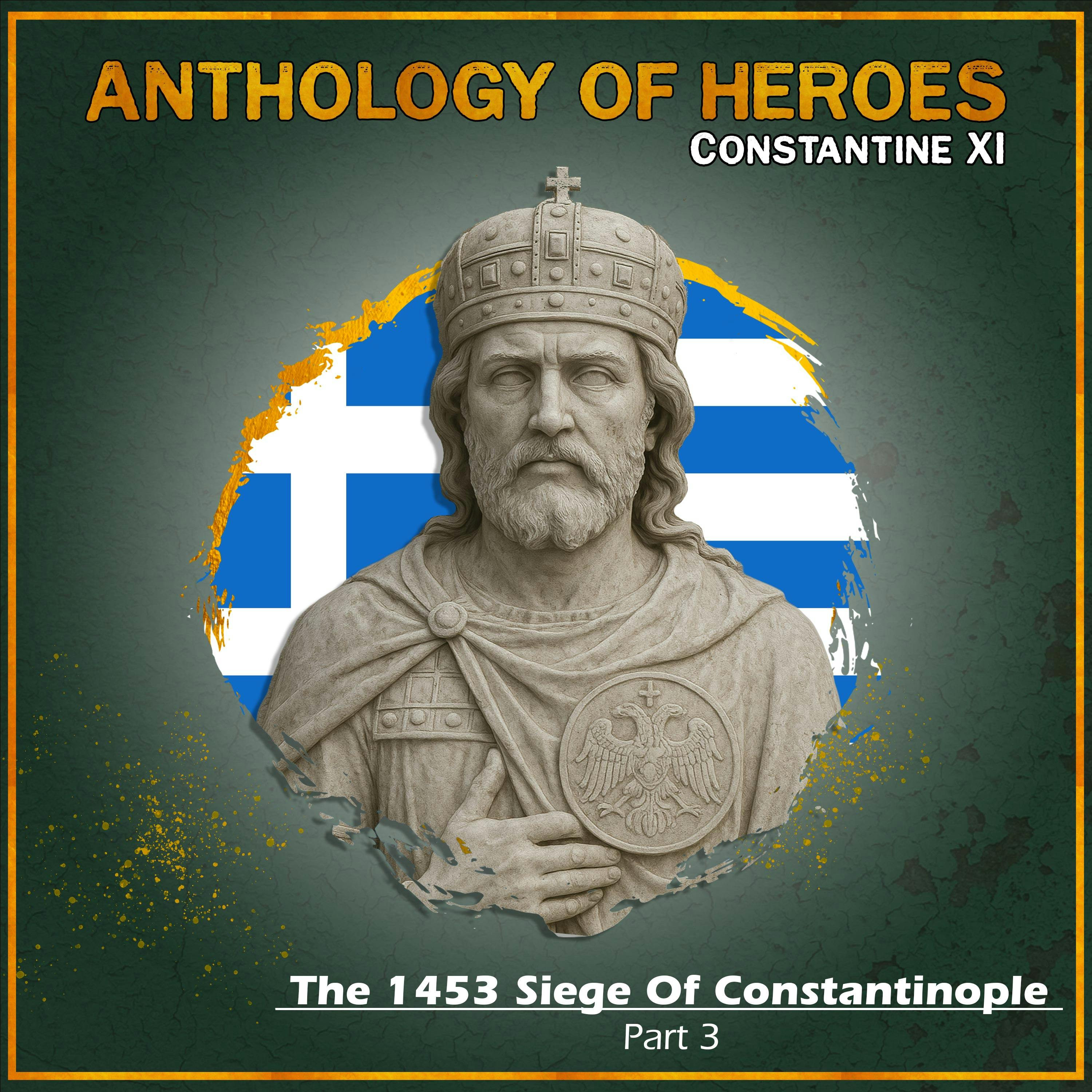 The 1453 Siege Of Constantinople: Part 3