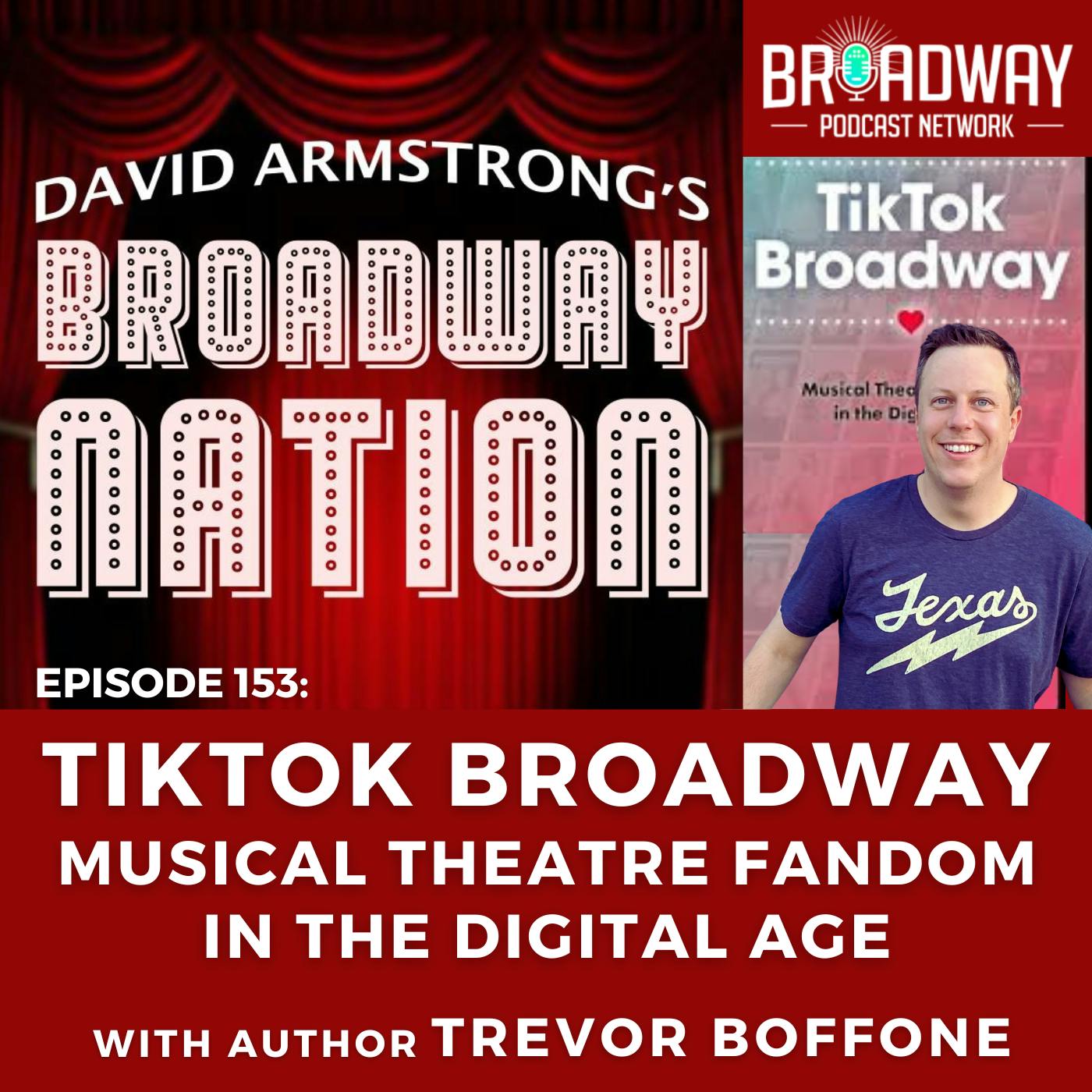 Episode 153: TikTok Broadway — Musical Theatre Fandom in the Digital Age, part 1.