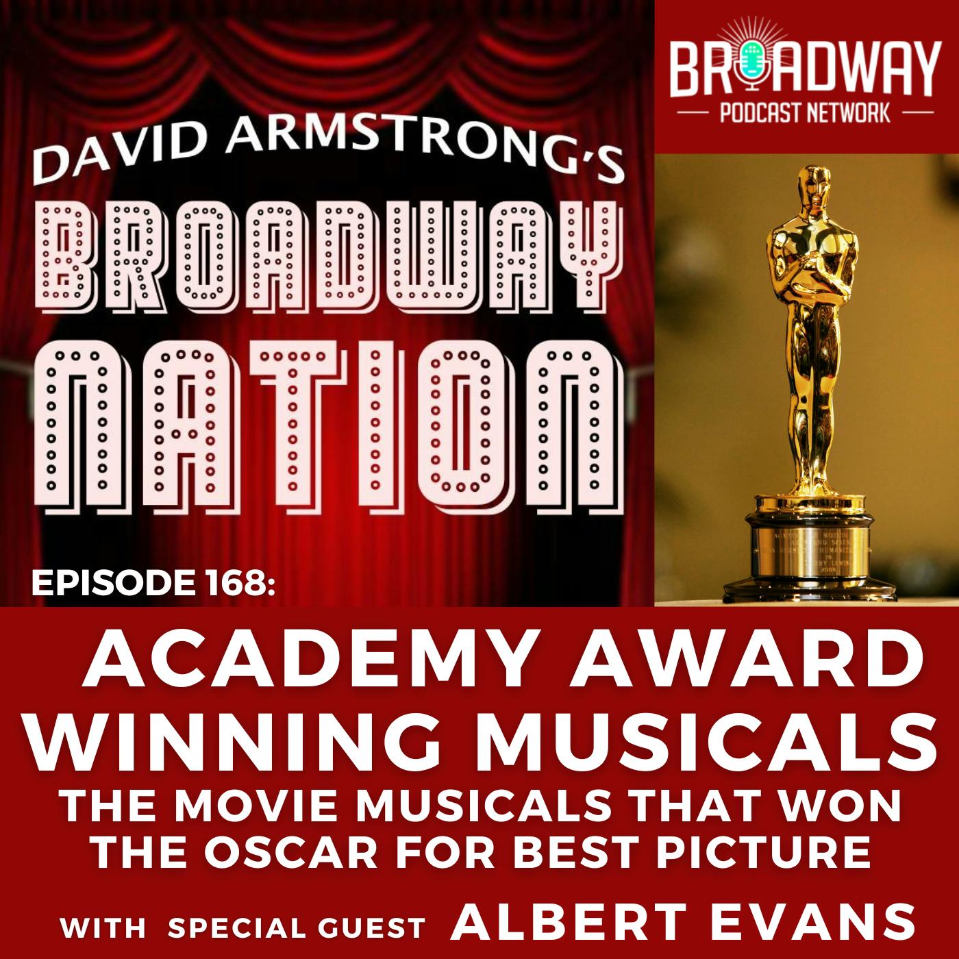 Episode 168: ACADEMY AWARD WINNING MUSICALS — The Movie Musicals That Won the Oscar for Best Picture