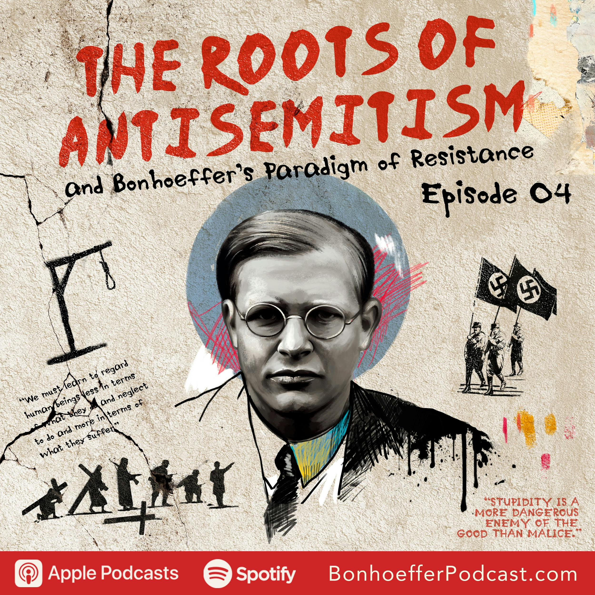 The Roots of Antisemitism and Bonhoeffer’s Paradigm of Resistance