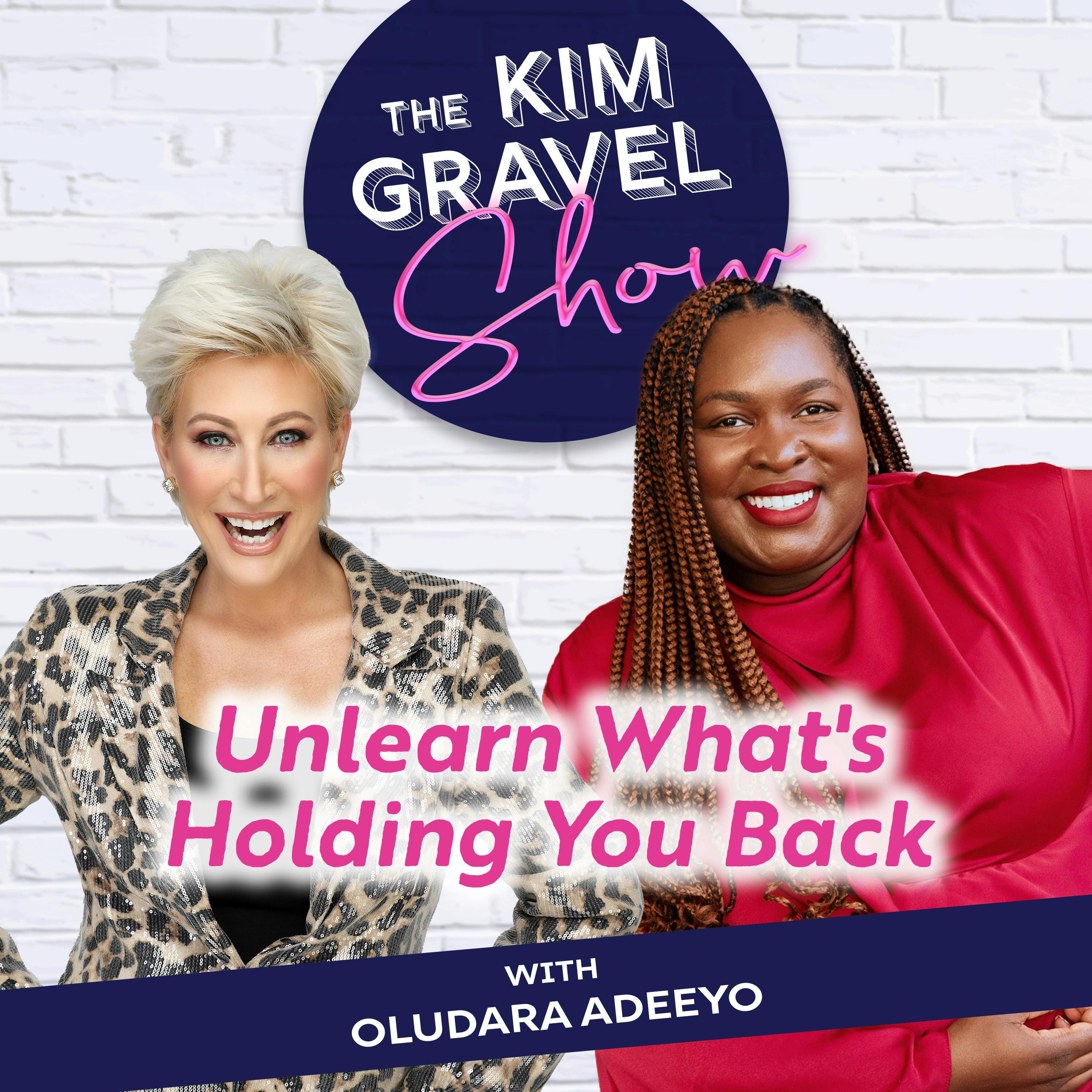 Unlearn What's Holding You Back with Oludara Adeeyo
