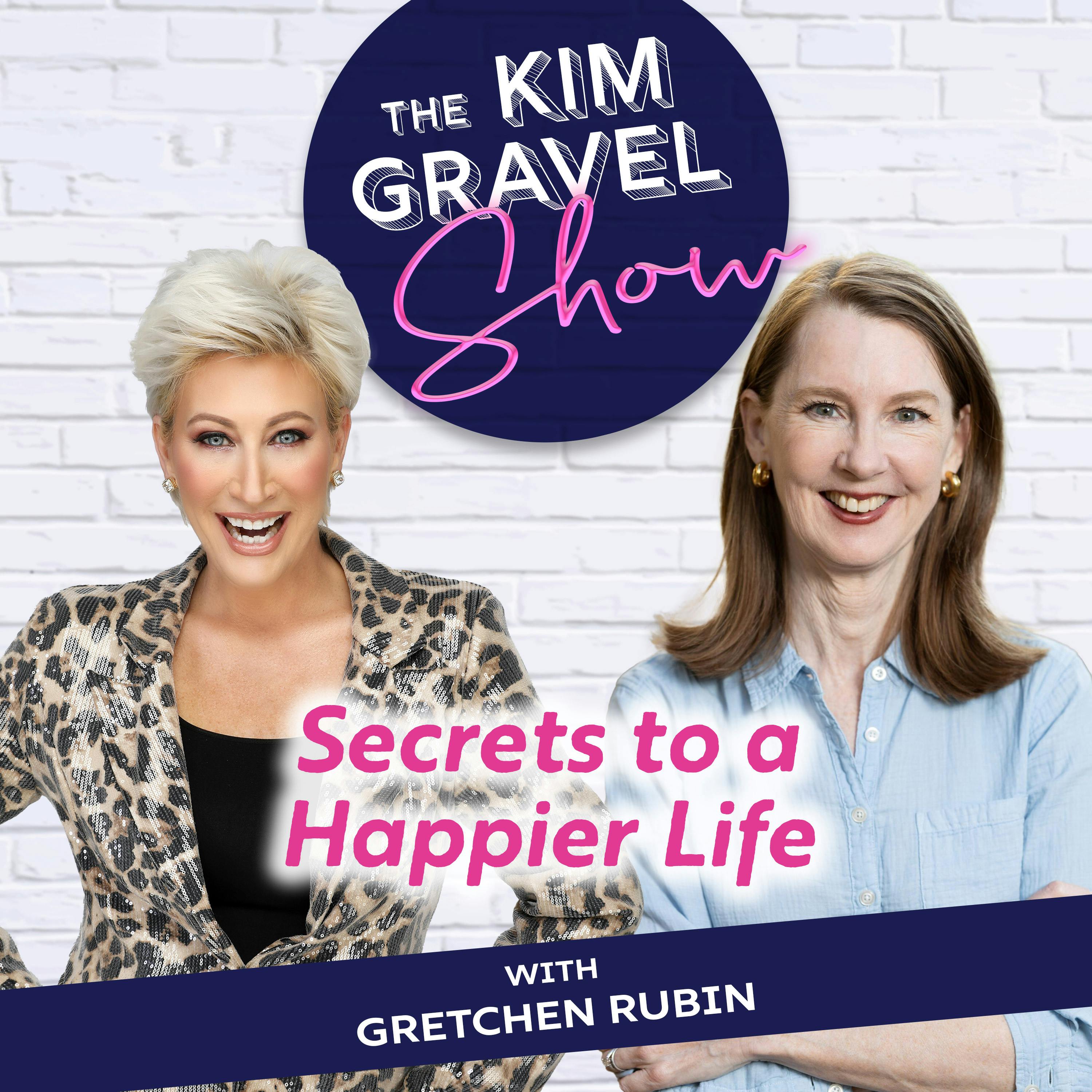 Secrets to a Happier Life with Gretchen Rubin