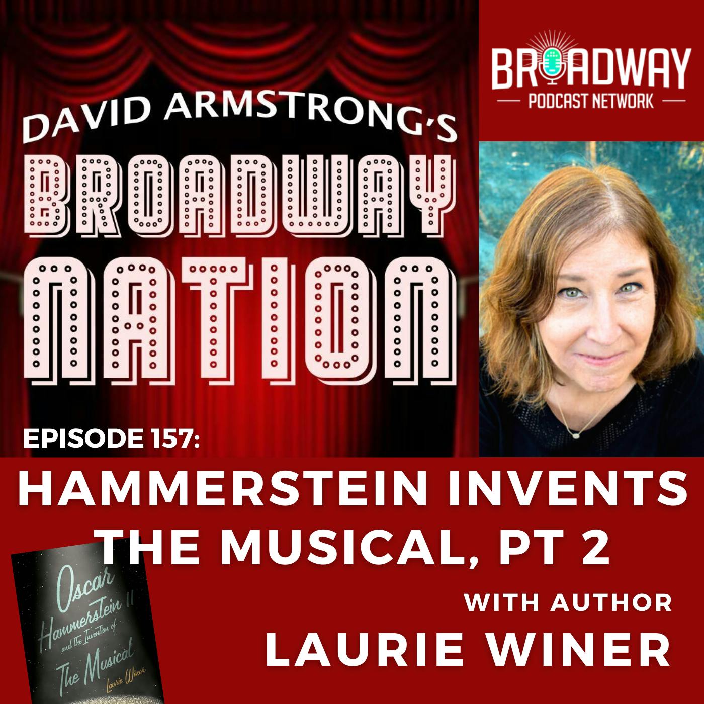 Episode 157: Hammerstein Invents The Musical, part 2