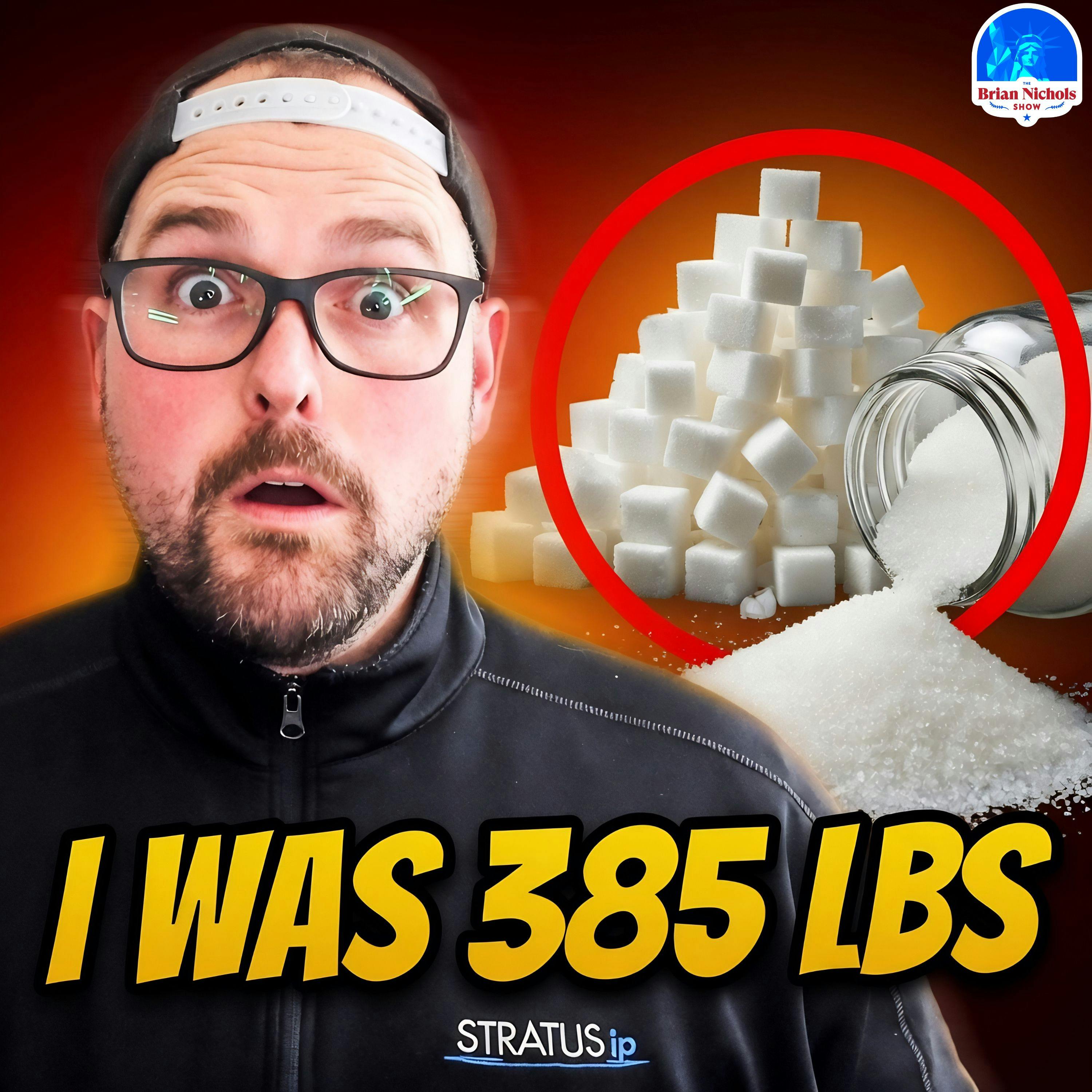 I Was 385 Pounds & BIG SUGAR Wanted to KEEP Me Way | TBNS 1077