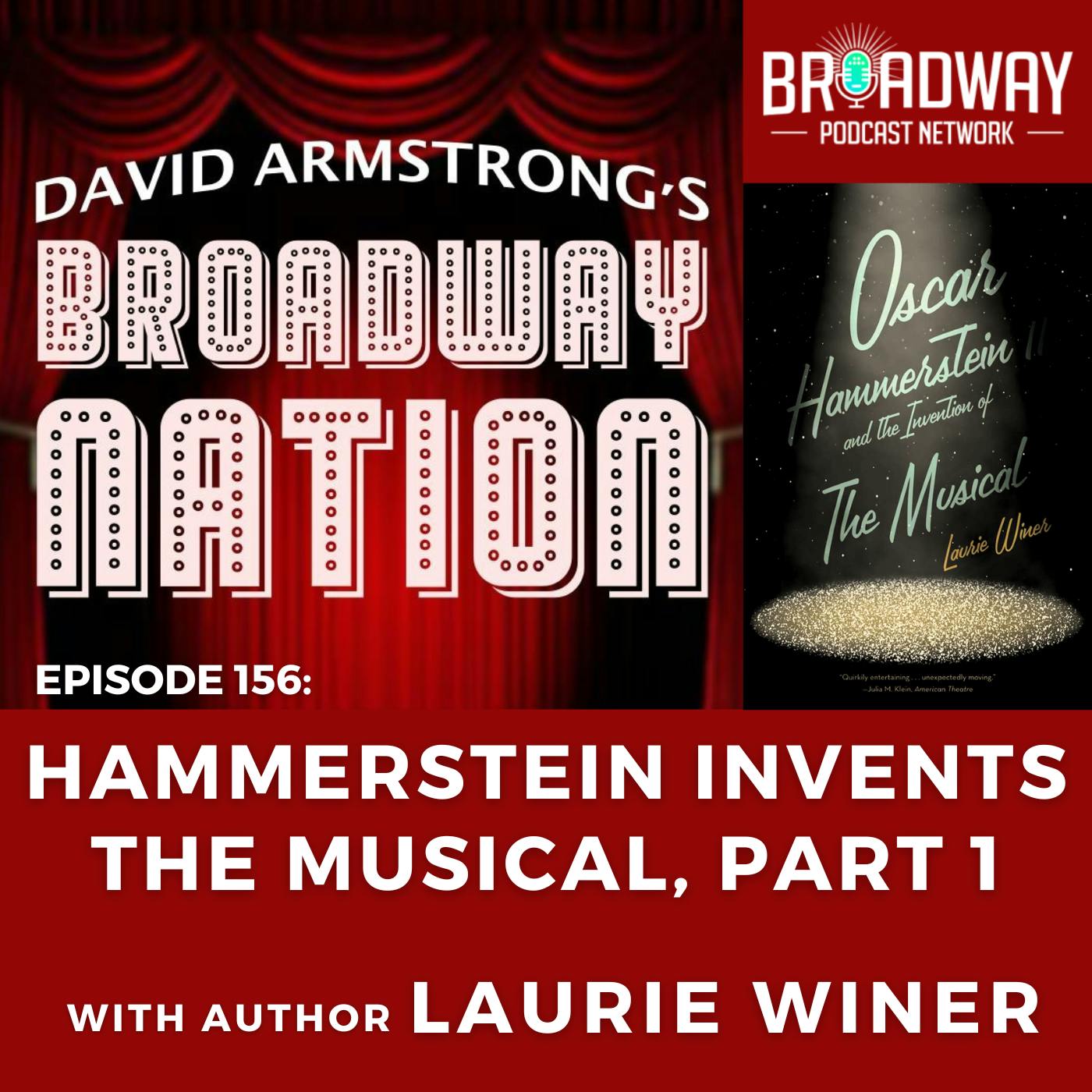 Episode 156: Hammerstein Invents The Musical, part 1