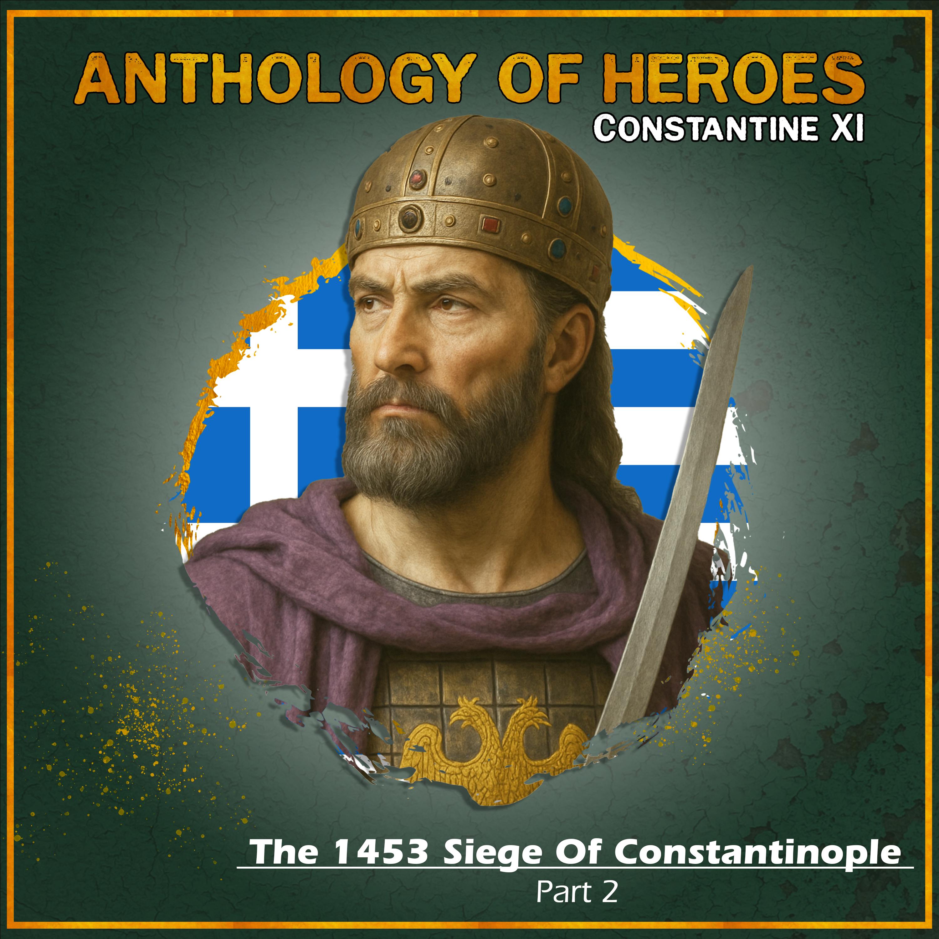 The 1453 Siege Of Constantinople: Part 2