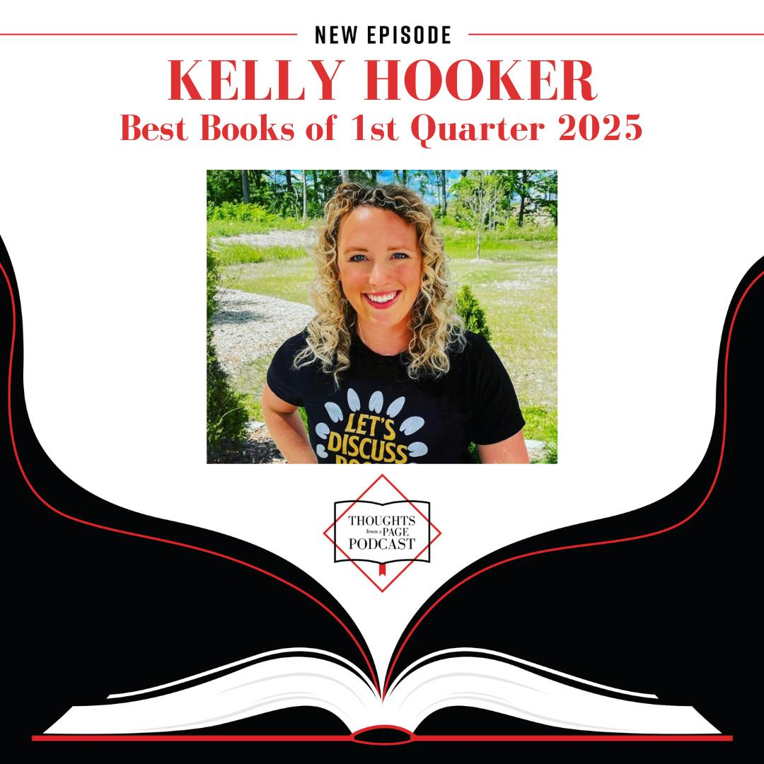 Kelly Hooker - Our Favorite Reads of January through March 2025