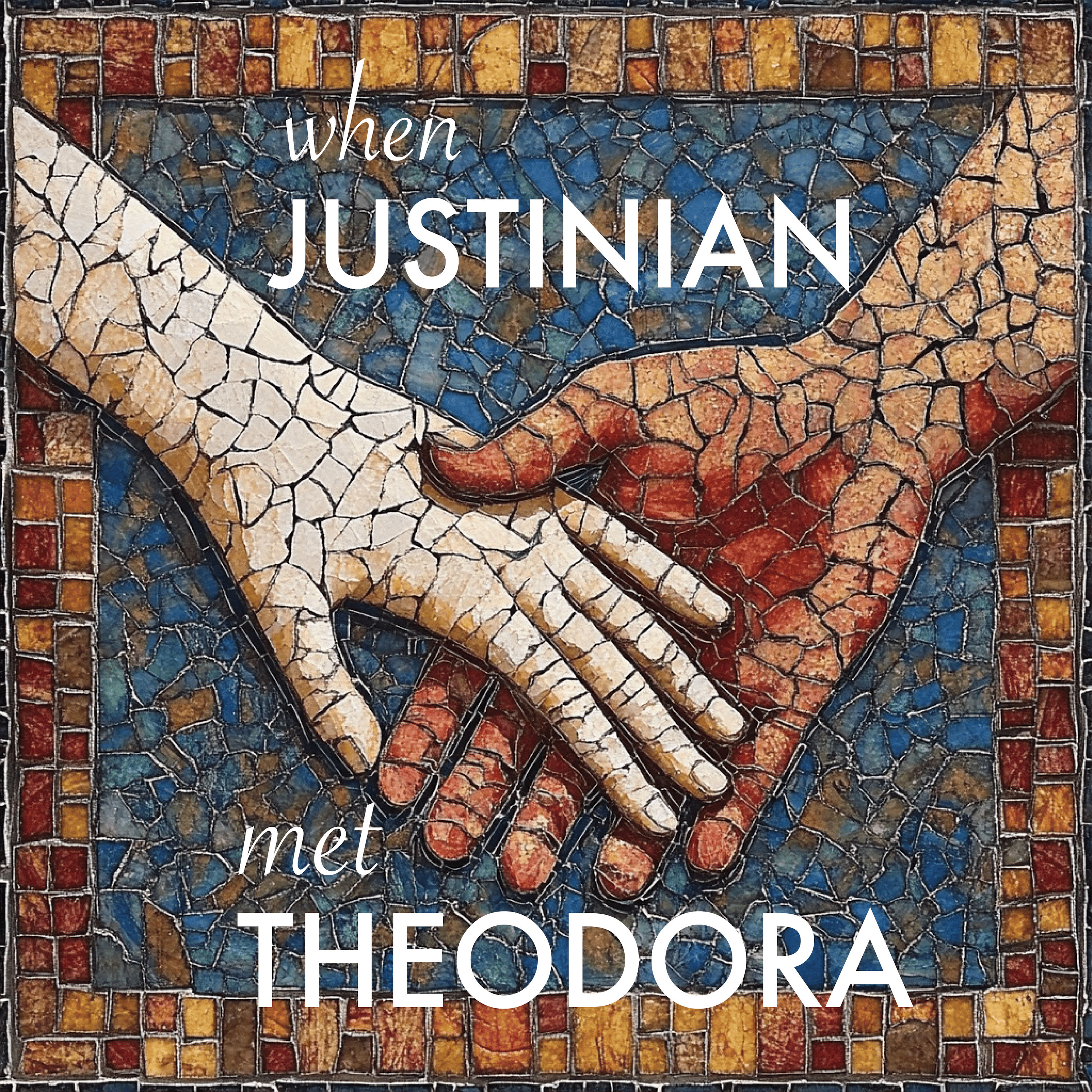 When Justinian Met Theodora – Part 2