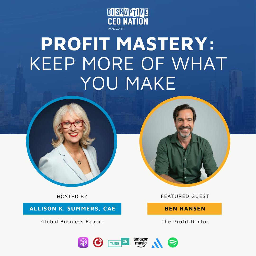 Ep 325 Profit Mastery: Keep More of What You Make with Ben Hansen, The Profit Doctor; Austin, TX, USA