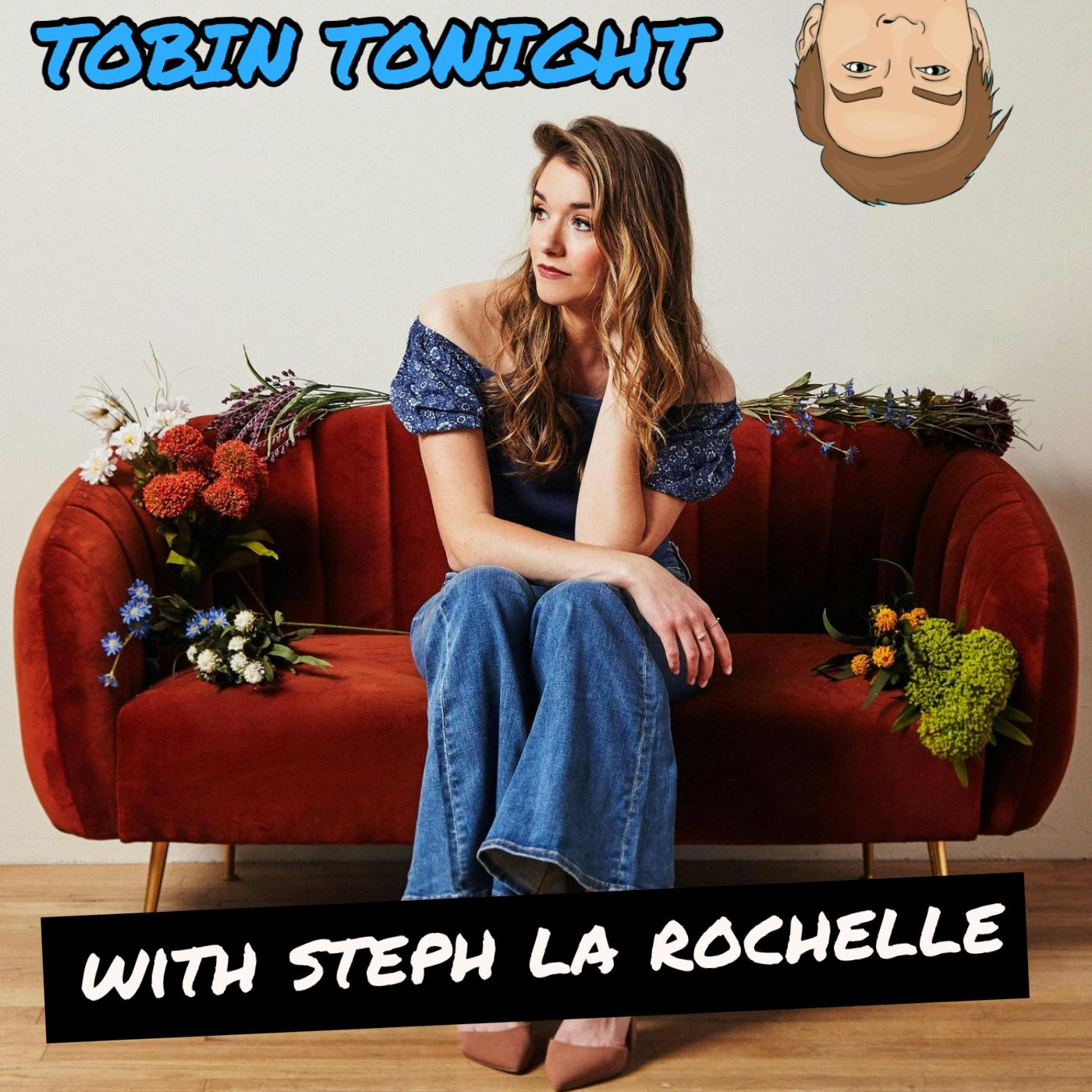 Steph La Rochelle -   Sour Watermelons and Wild Flowers