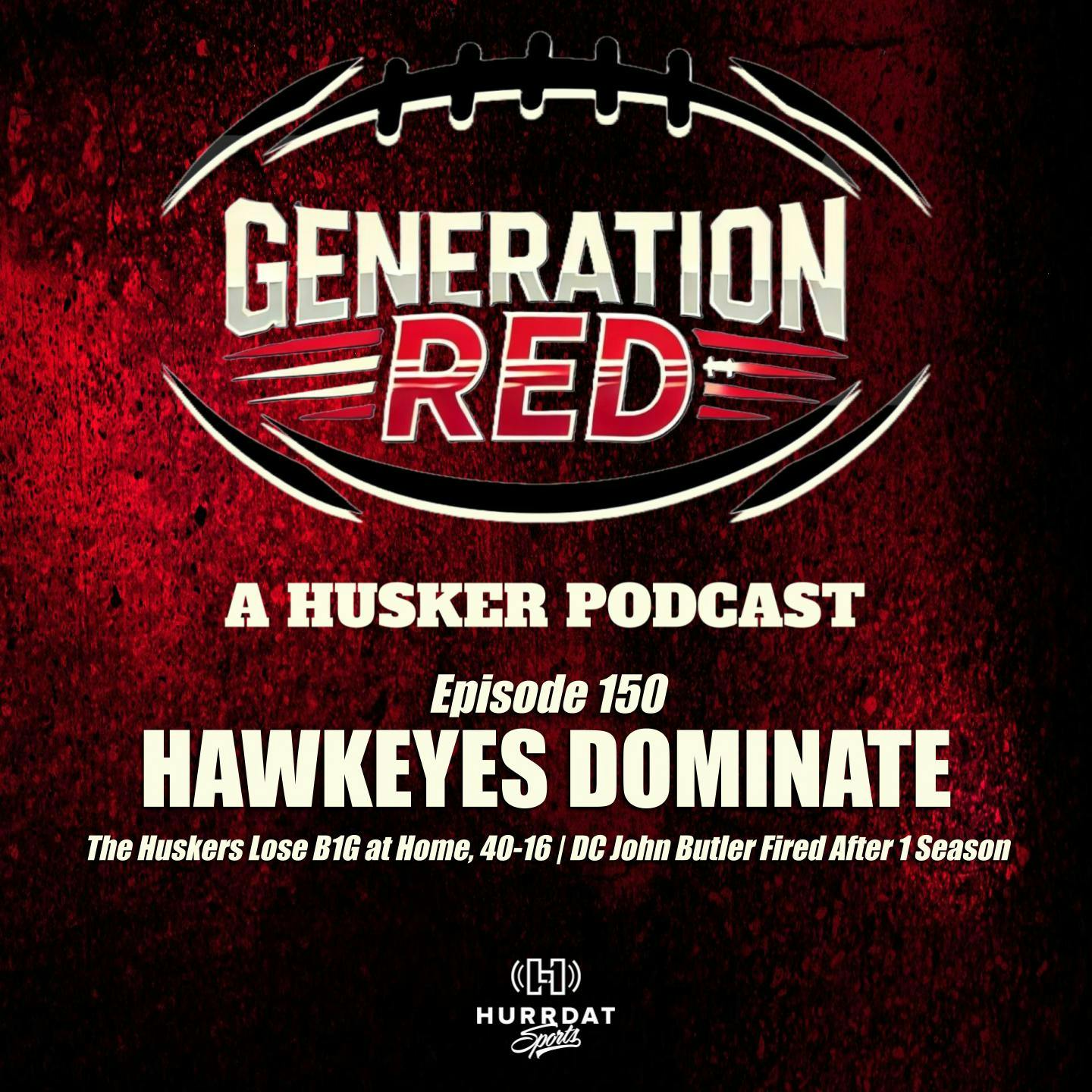 Iowa Dominates Nebraska, 40-16 & John Butler Gets Fired