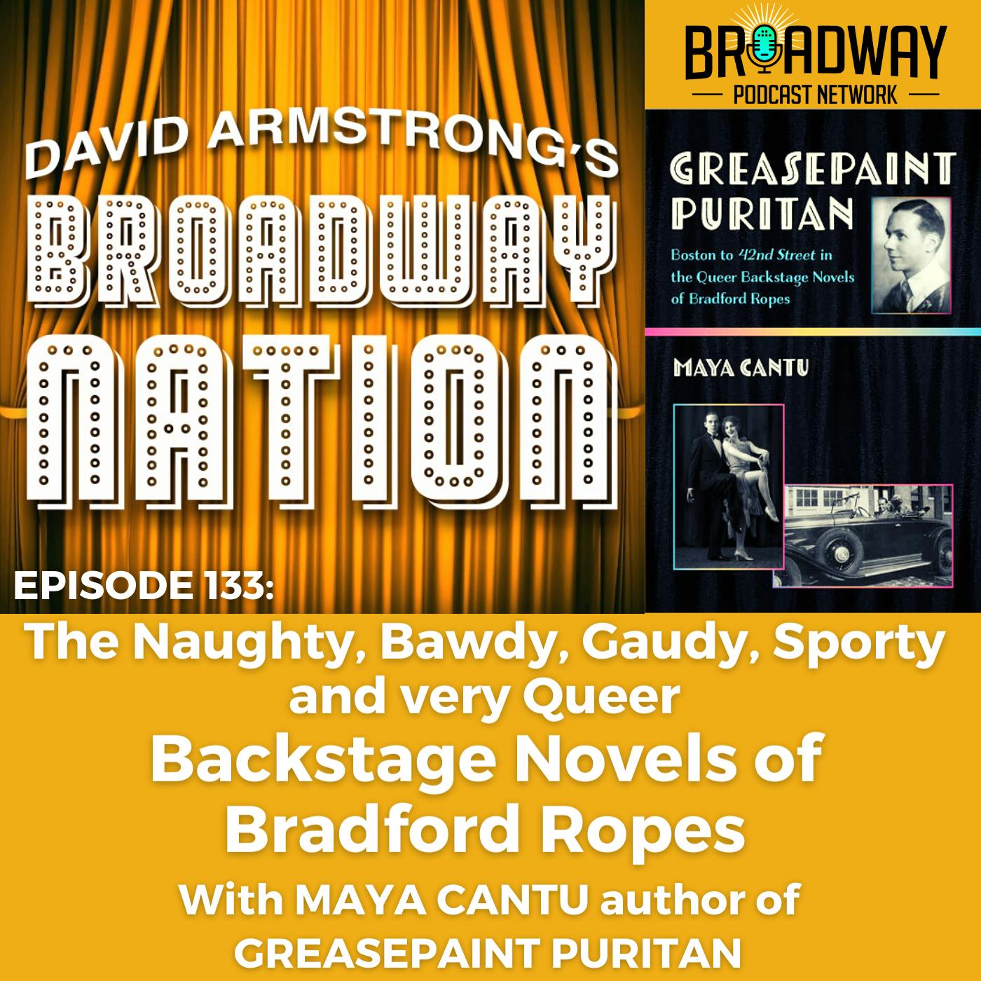 Episode 133: 42nd STREET & the Queer Backstage Novels of Bradford Ropes
