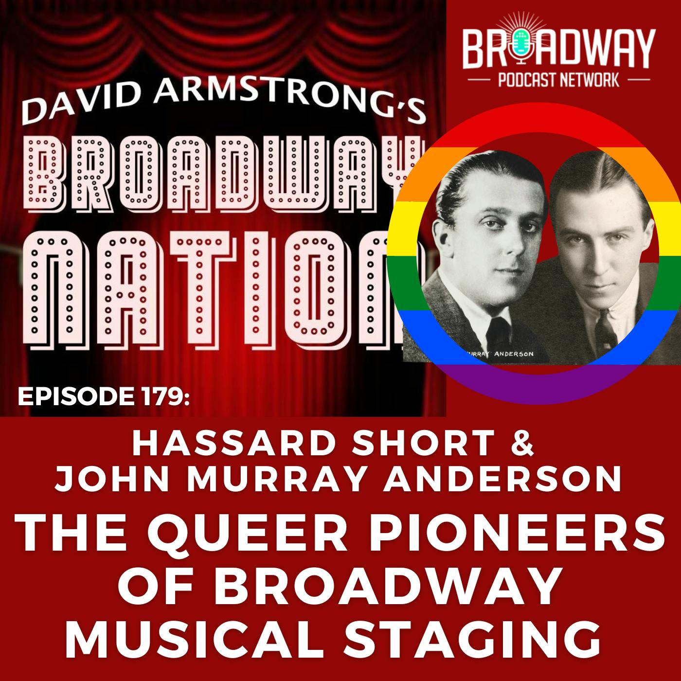 Episode 179: THE QUEER PIONEERS OF BROADWAY MUSICAL STAGING