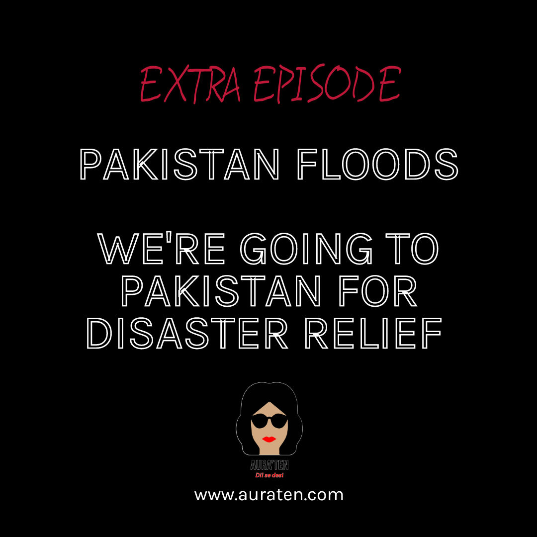 Pakistan is Experiencing Humanitarian Disaster & We're Going to Help