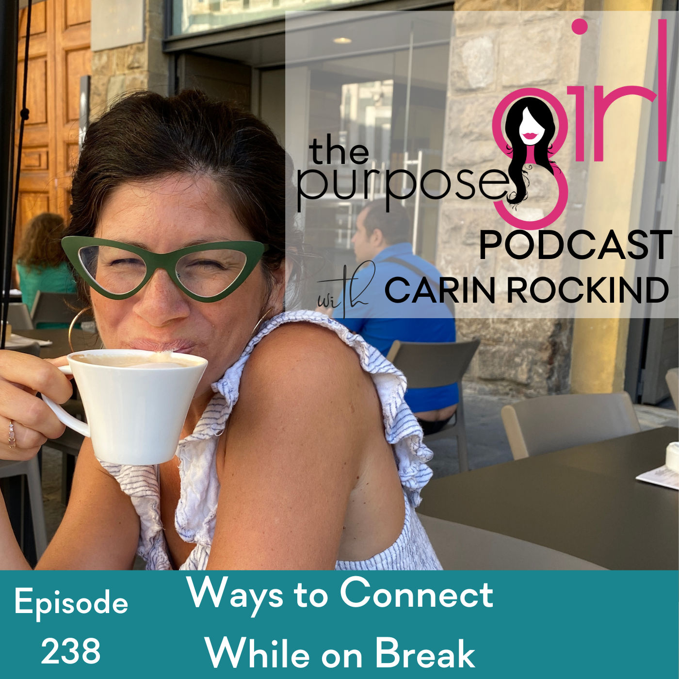 238 Ways to Connect While on Break