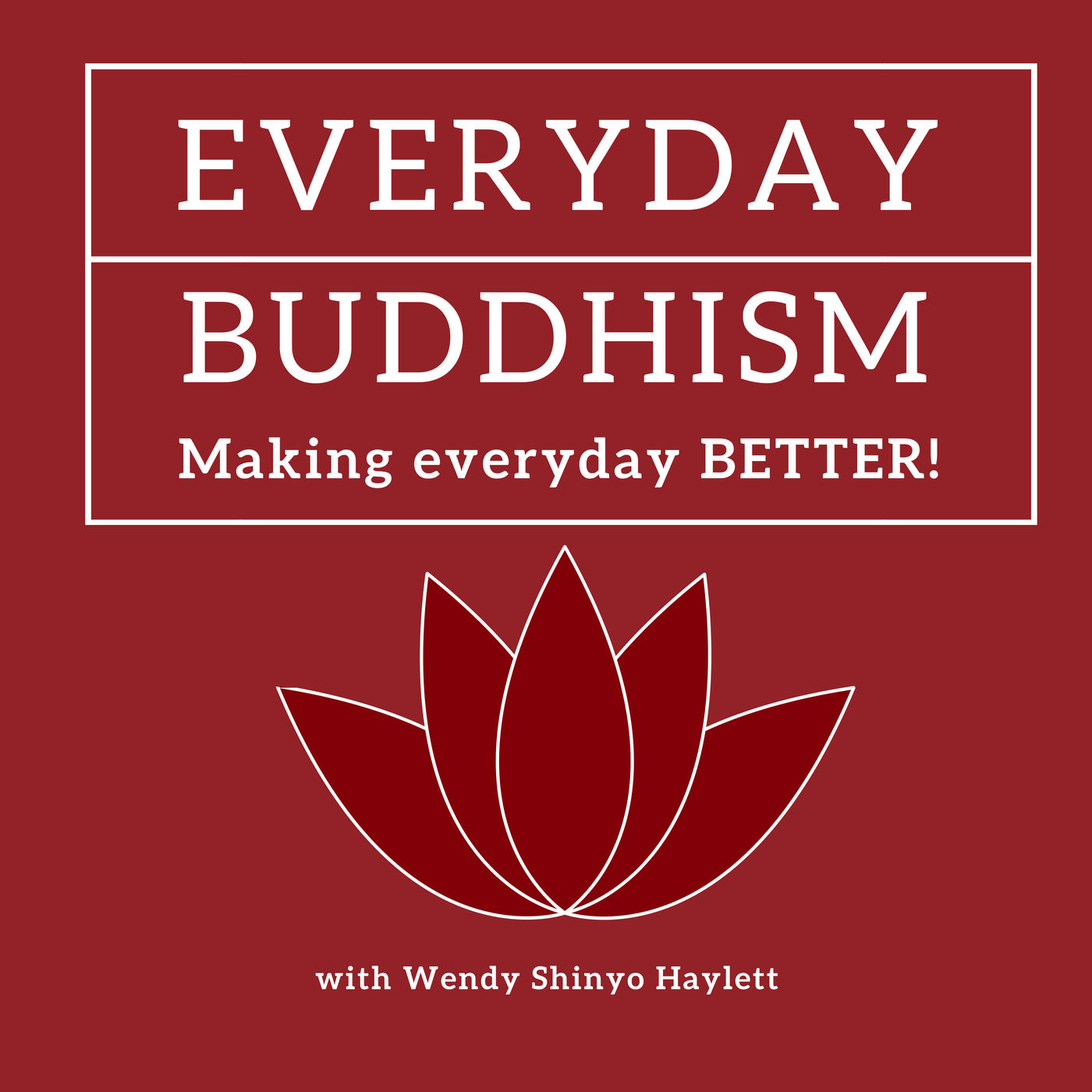 Everyday Buddhism 4 - What Does Buddhism Say About...? Everyday Buddhism 4 - What Does Buddhism Say About...?