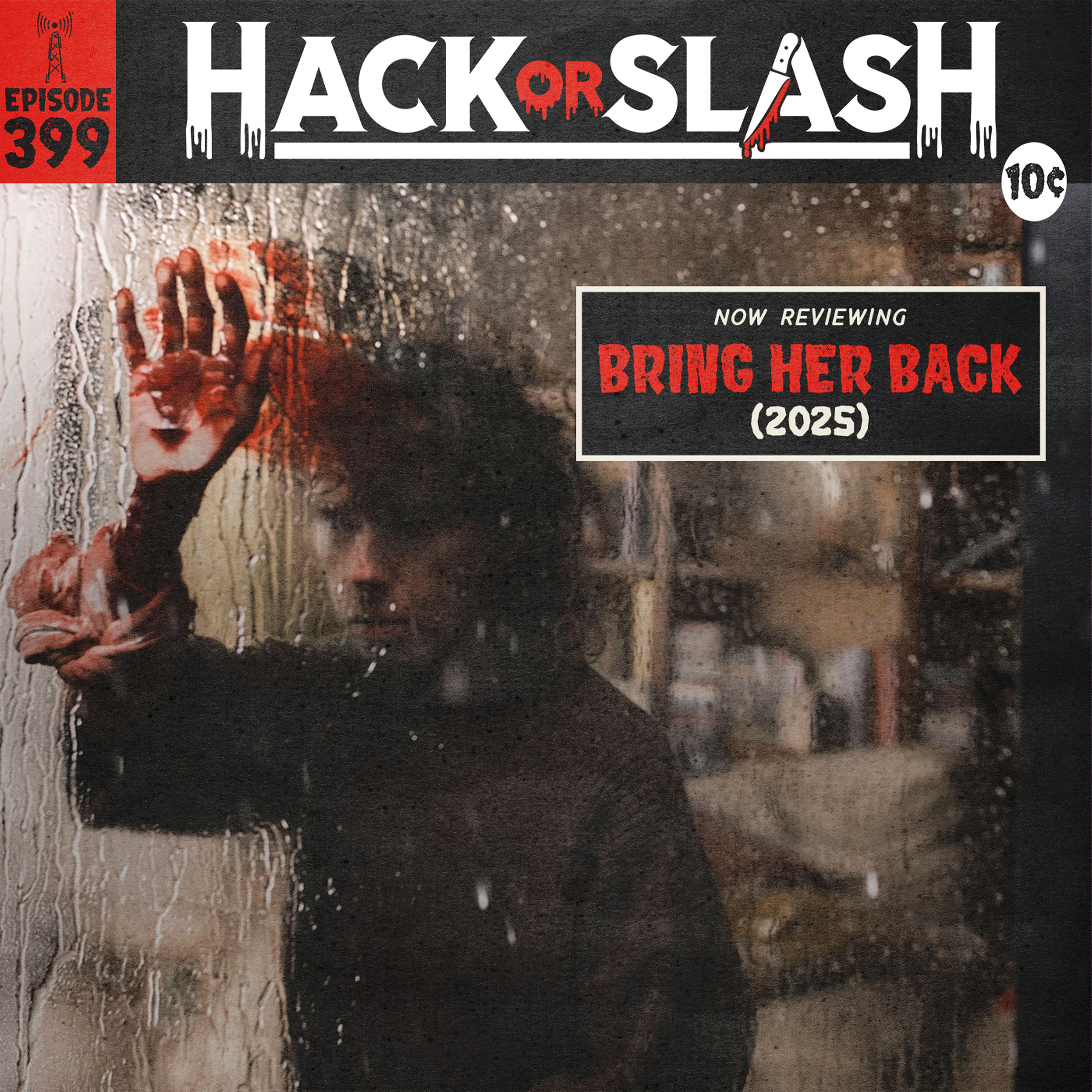 399: Bring Her Back (2025)