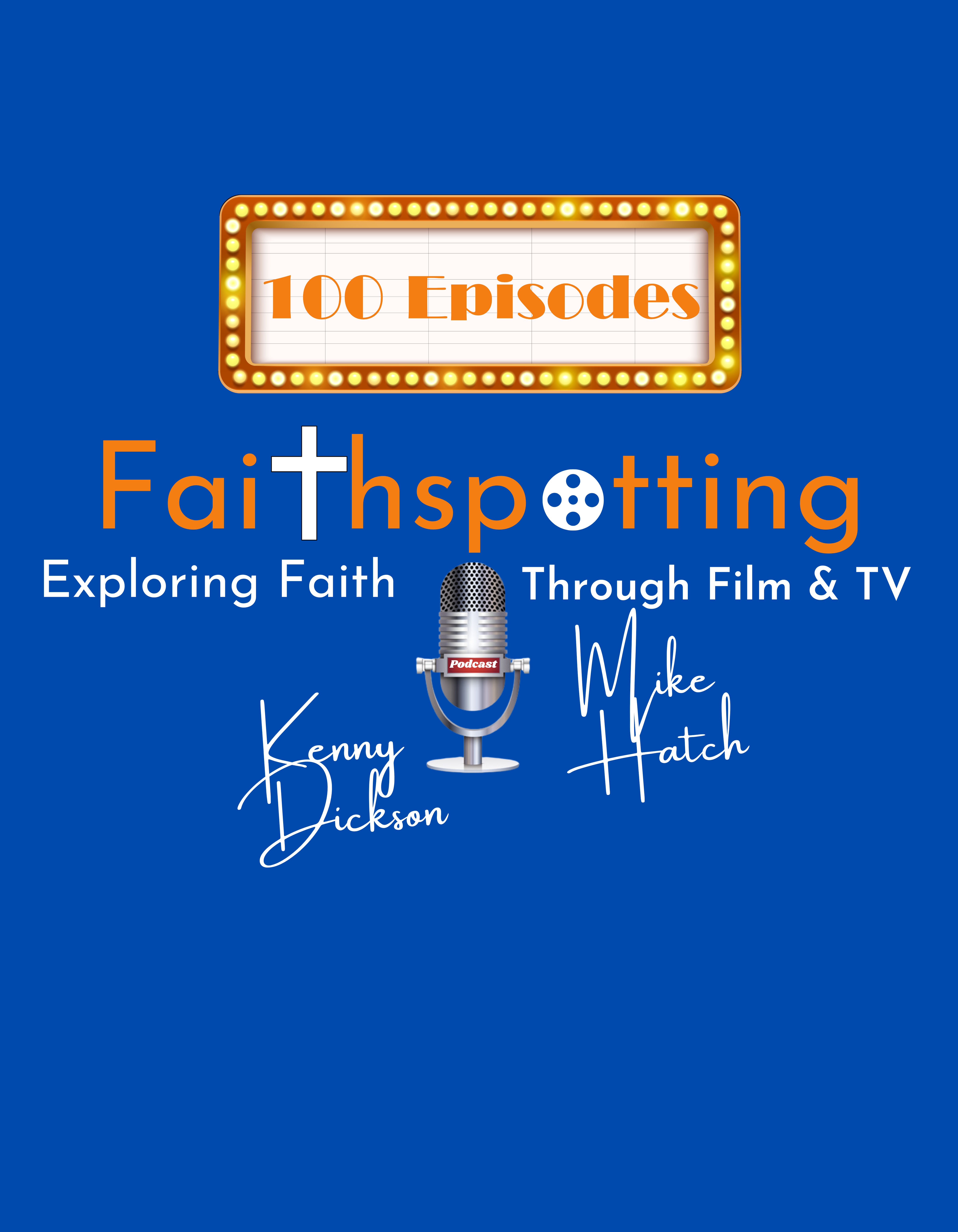 Faithspotting Celebrating 100 Episodes