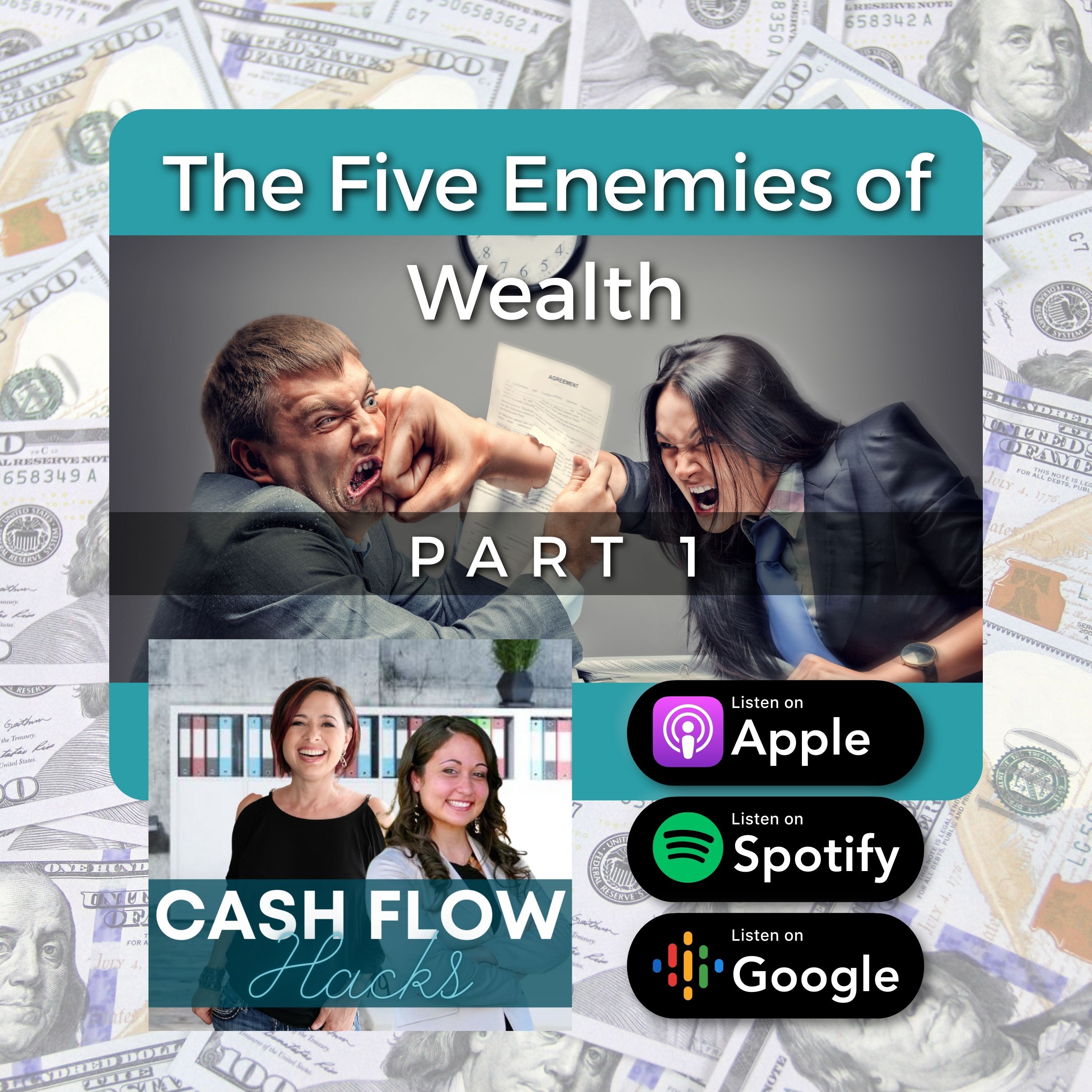 Episode 3: The Five Enemies of Wealth (Part 1)
