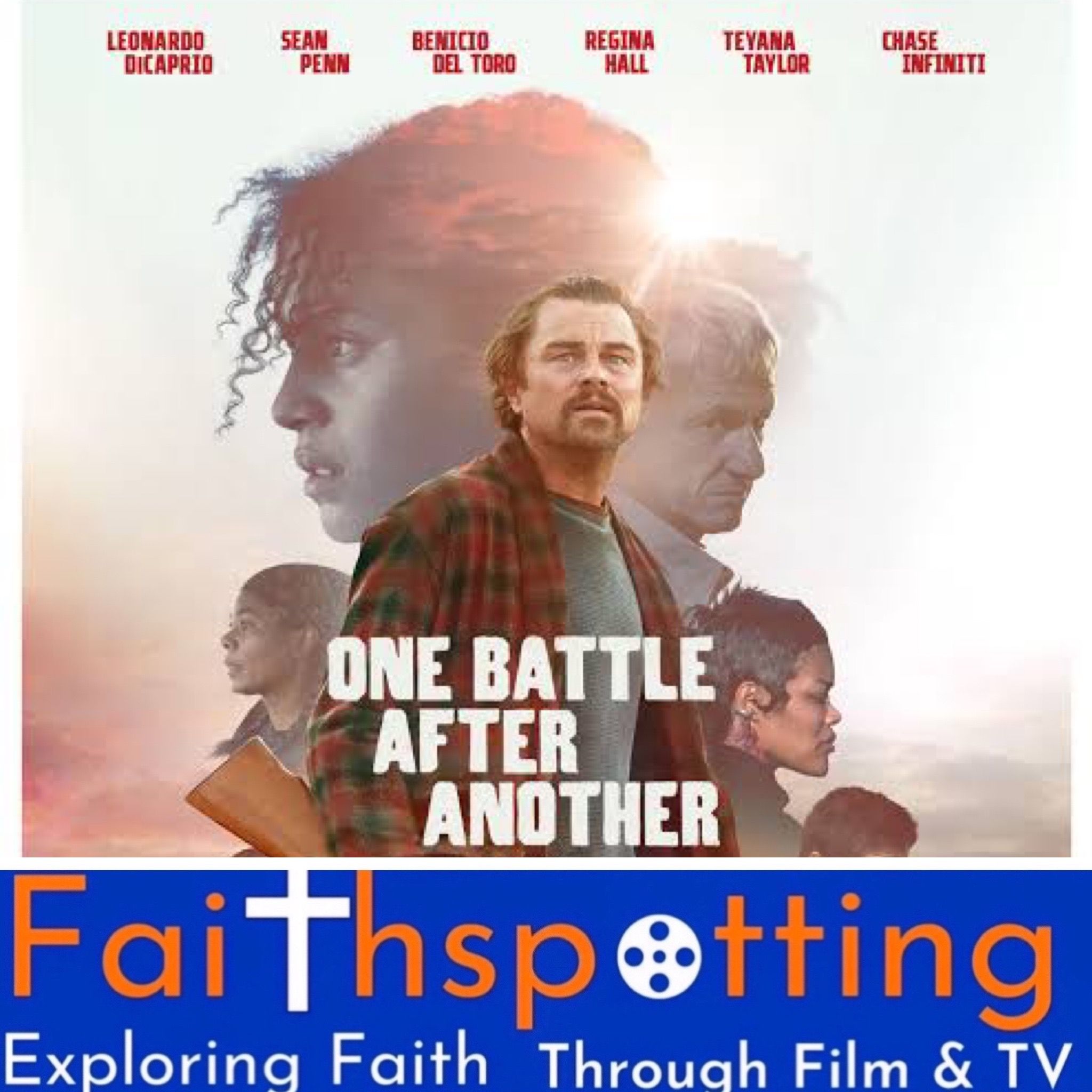 Faithspotting "One Battle after Another"