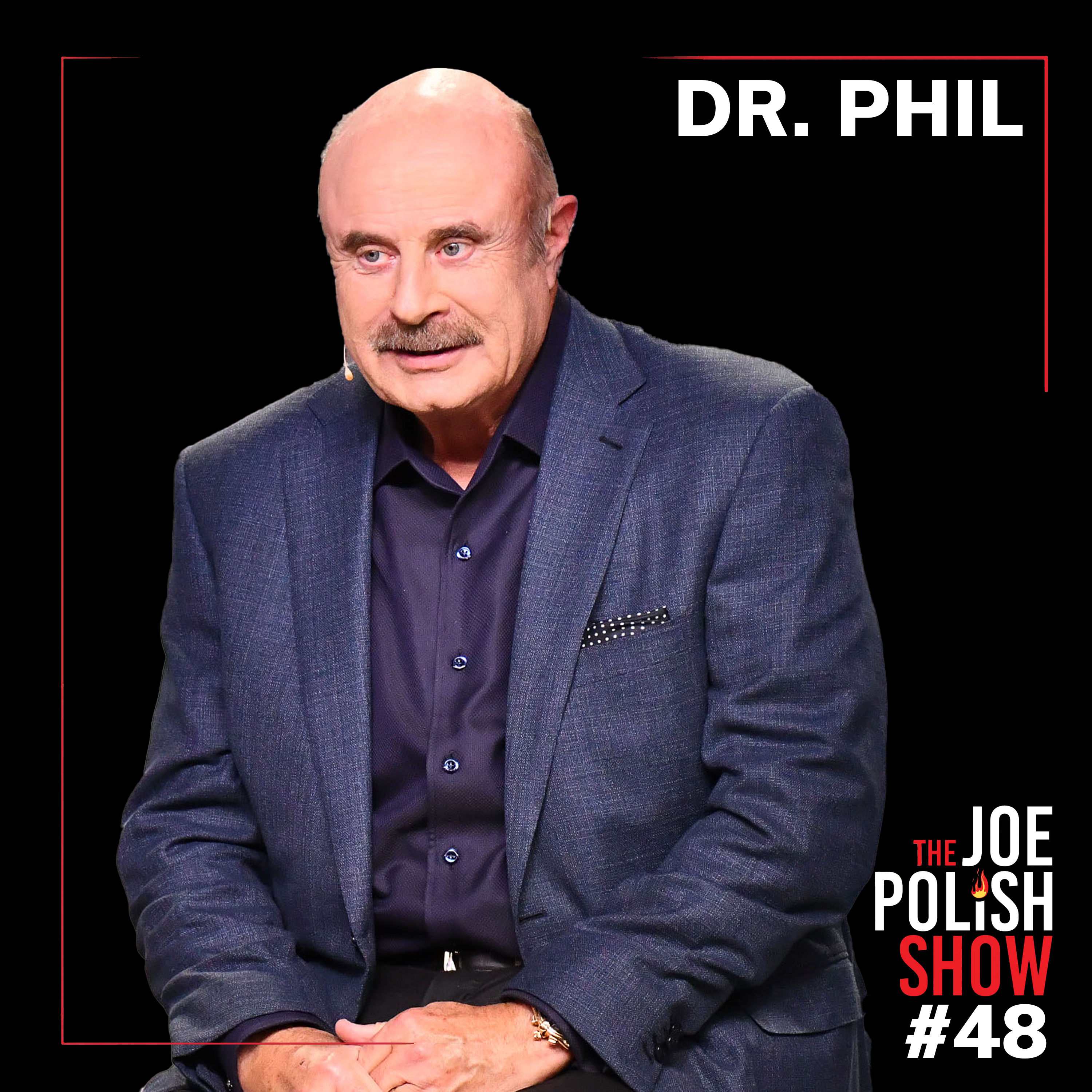 Hard Truths America Needs to Hear Unfiltered with Dr. Phil, Robin McGraw, and Joe Polish