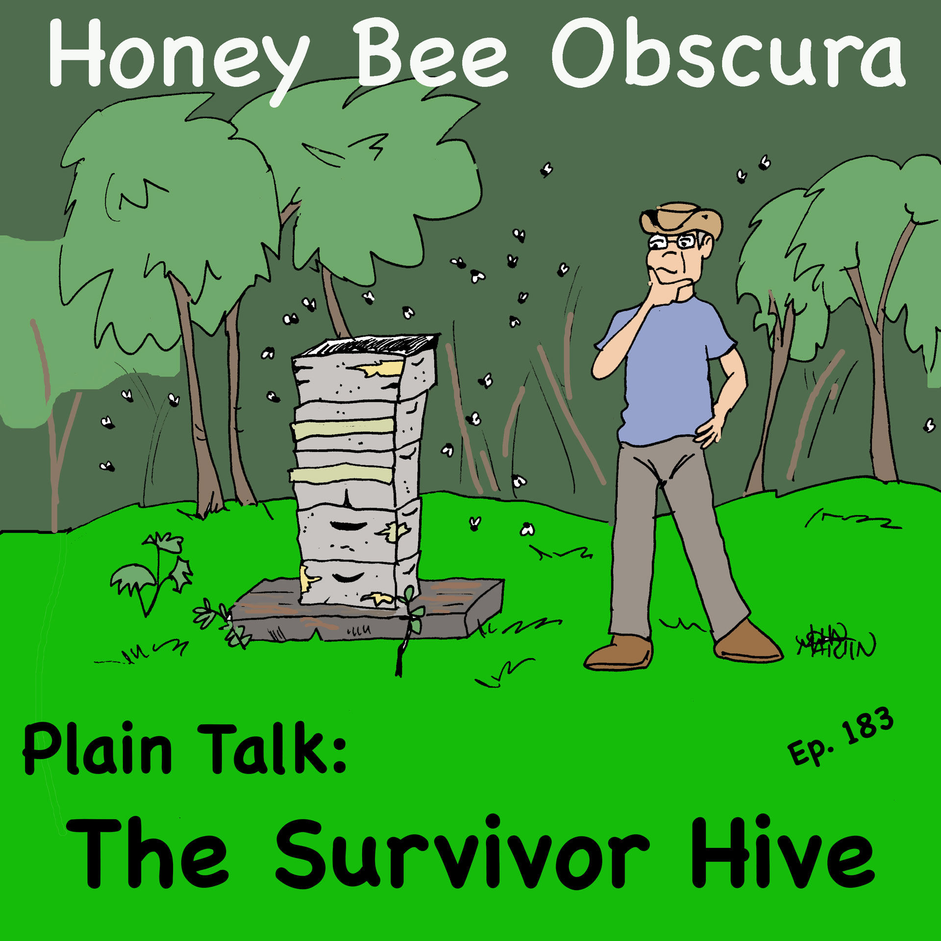 Plain Talk: The Survivor Hive (183)