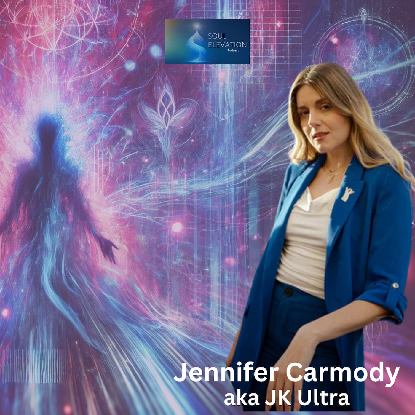 427. ET Abductions, Inner Demons, & Becoming Whole - Jennifer Carmody, aka JK Ultra