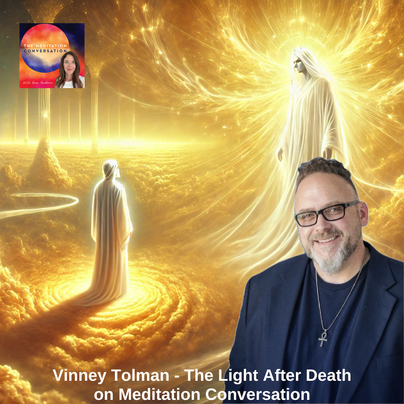 377. The Light After Death: Going to Heaven & Meeting His Guide - Vinney Tolman