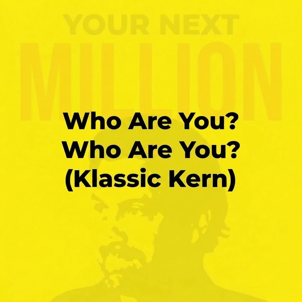 Who Are You? (Klassic Kern)