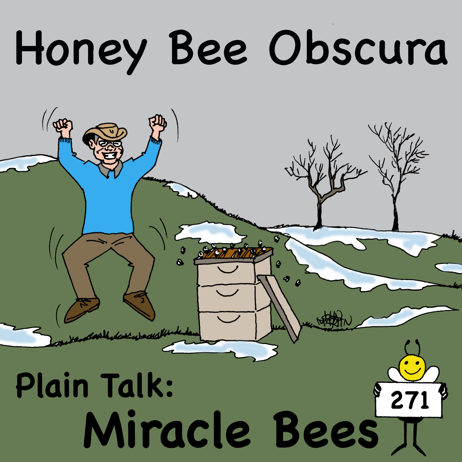 Plain Talk: Miracle Bees (271)