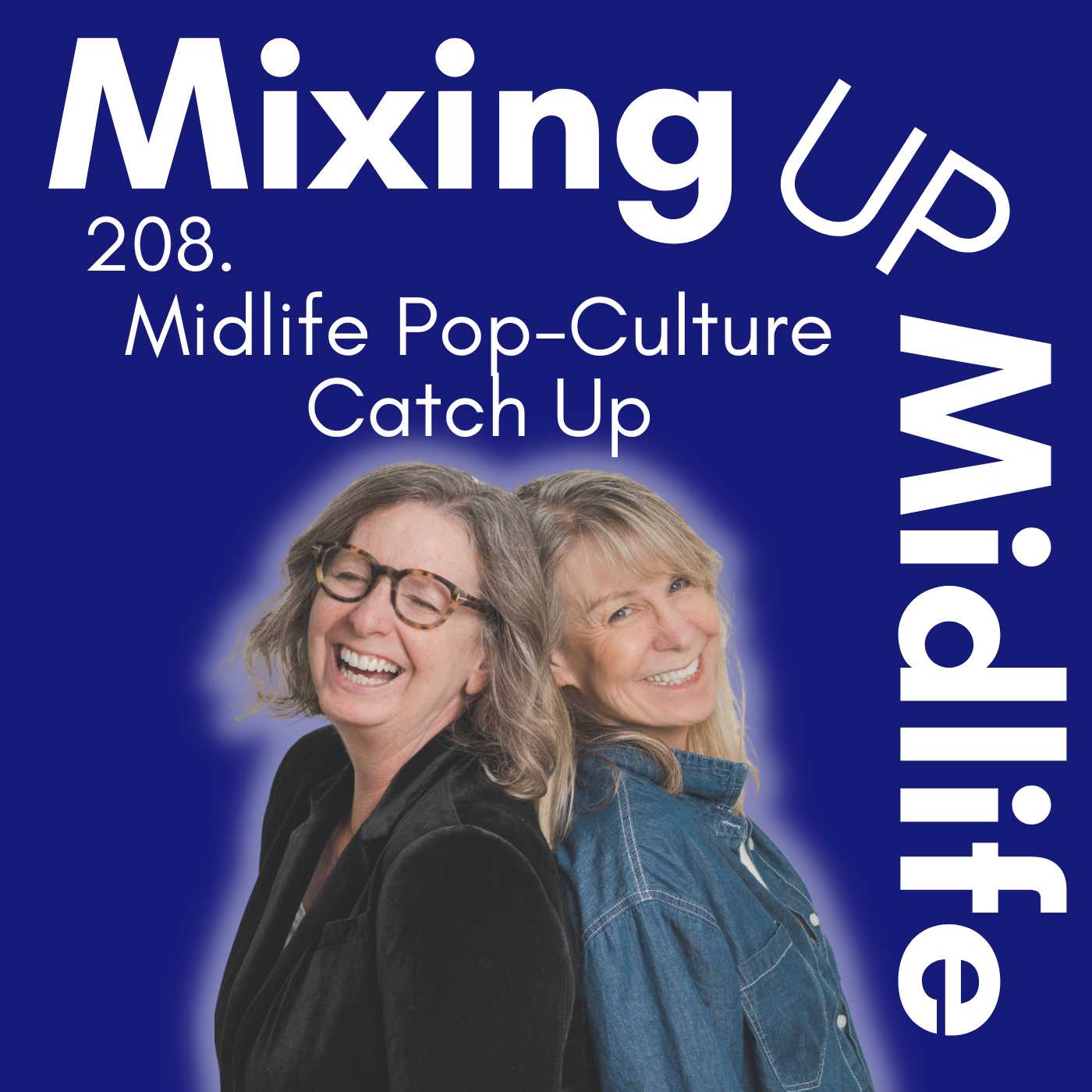 208. Midlife Pop Culture Catch Up