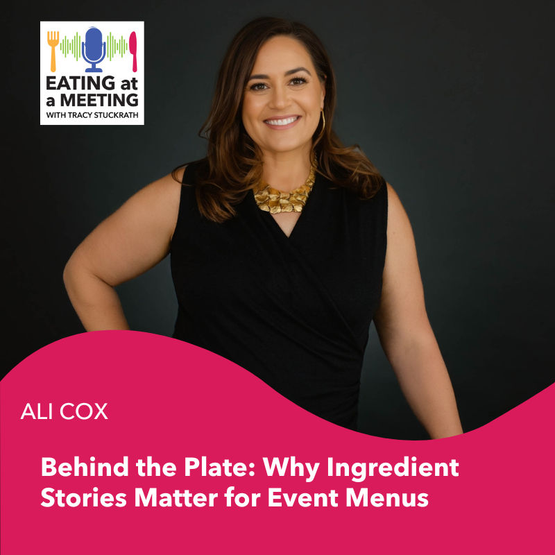 286: Behind the Plate: Why Ingredient Stories Matter for Event Menus