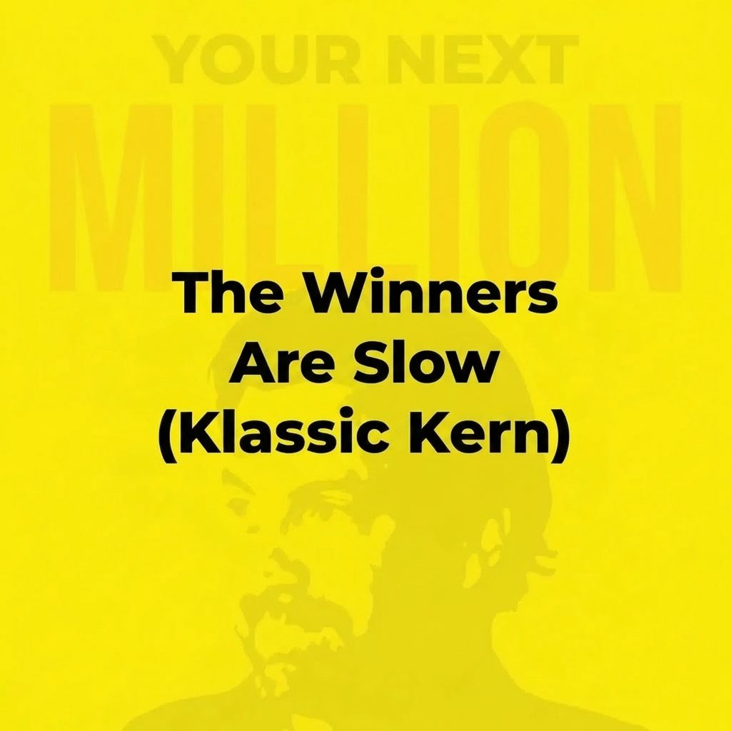 The Winners Are Slow (Klassic Kern)