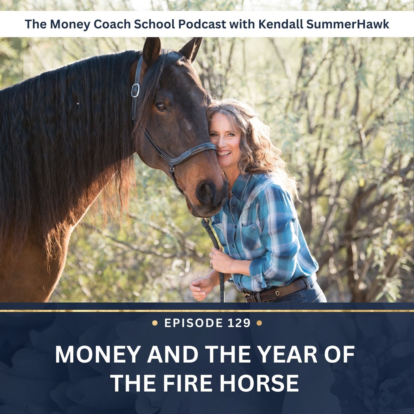 Ep #129: Money and the Year of the Fire Horse