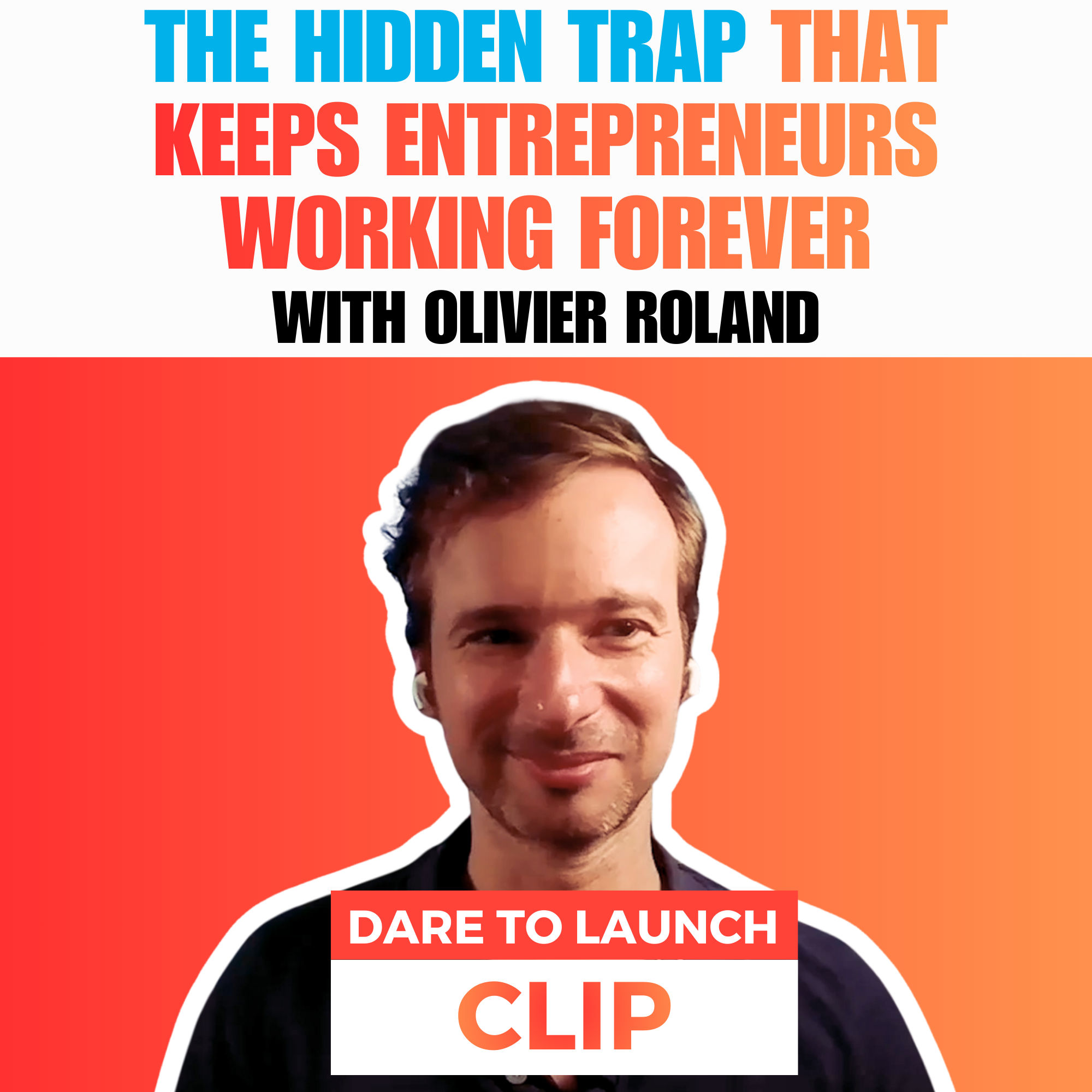 How to Build a Business That Grows Without You – with Olivier Roland How to Build a Business That Grows Without You – with Olivier Roland