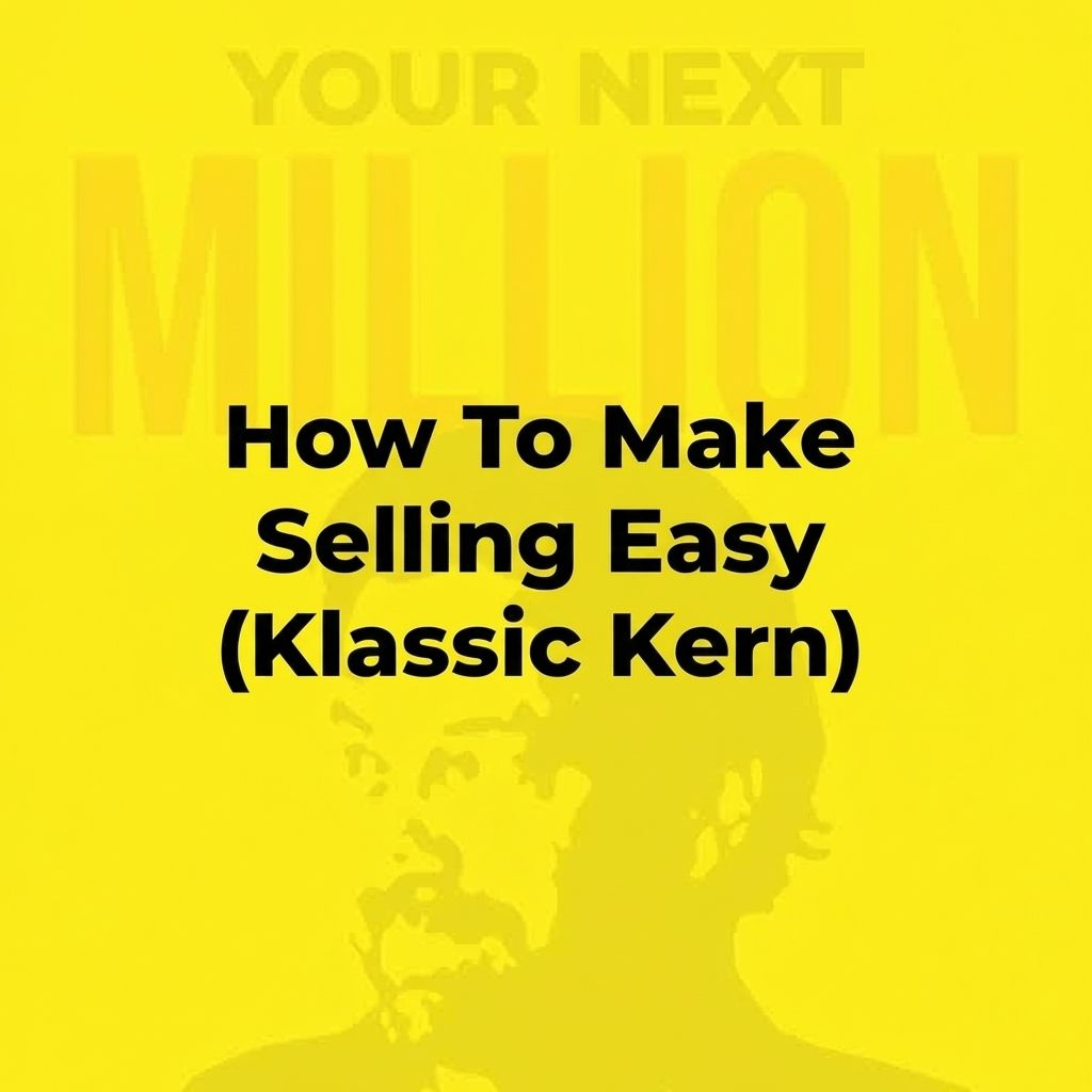 How To Sell Anything (Klassic Kern)