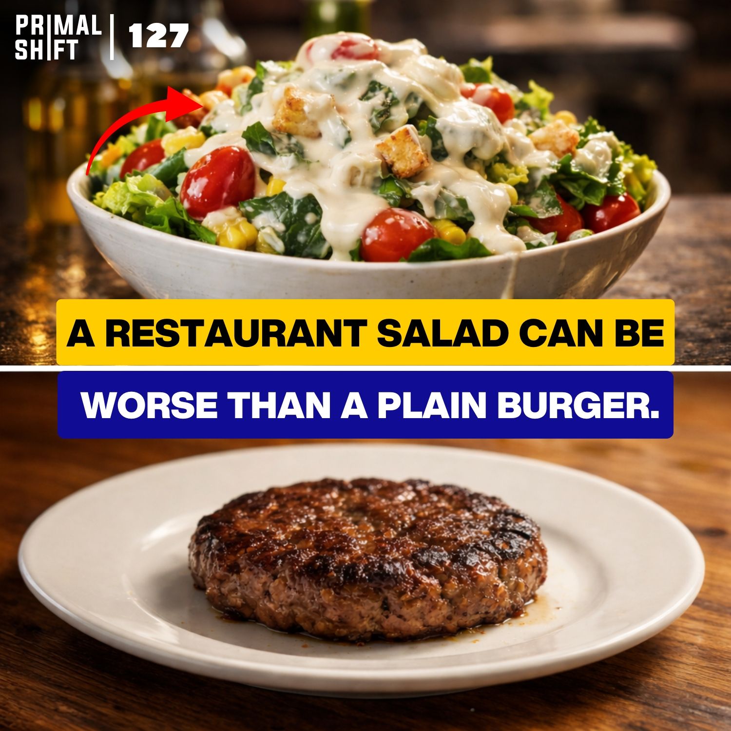 127: Why “Healthy” Restaurant Meals Quietly Backfire