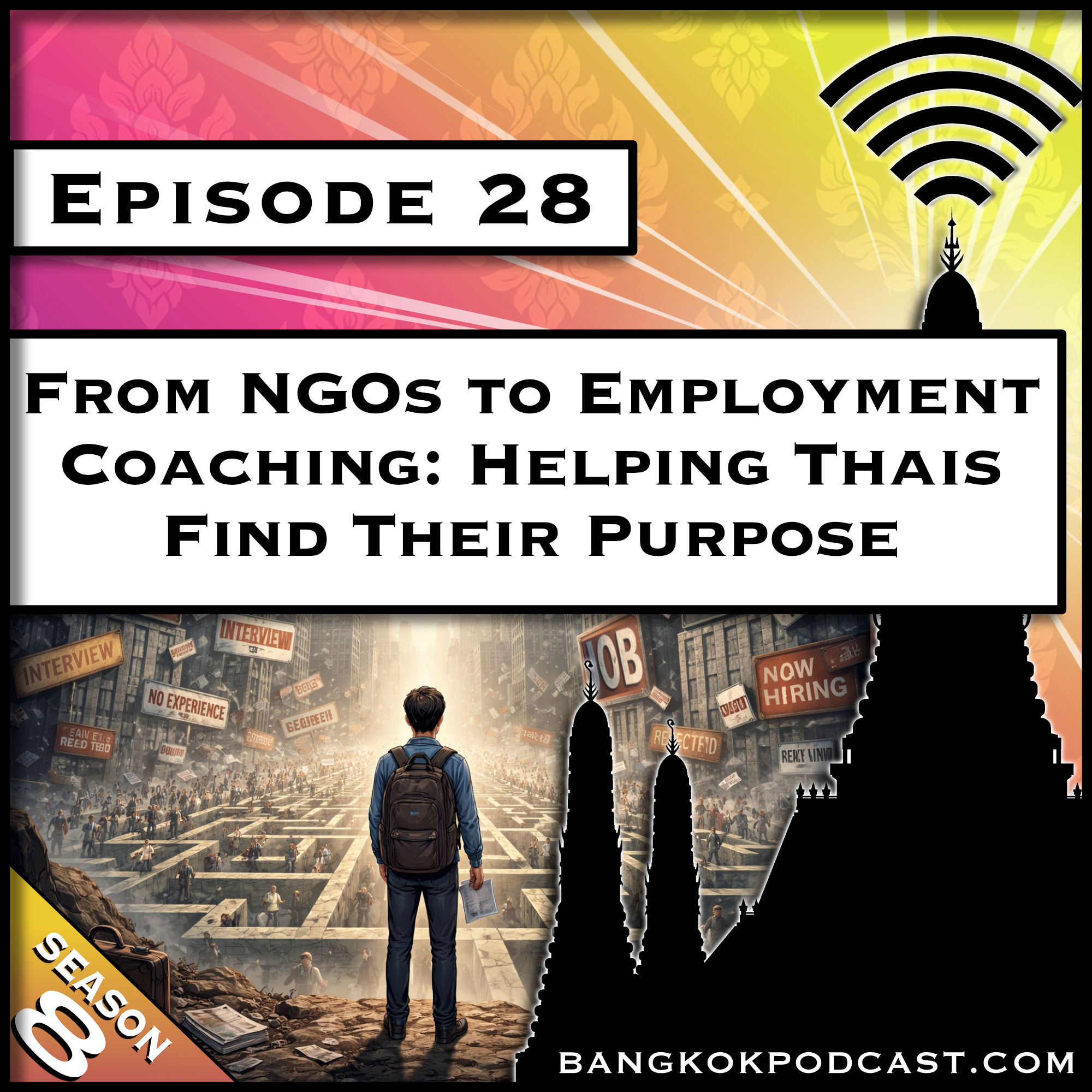 From NGOs to Employment Coaching: Helping Thais Find Their Purpose [S8.E28]