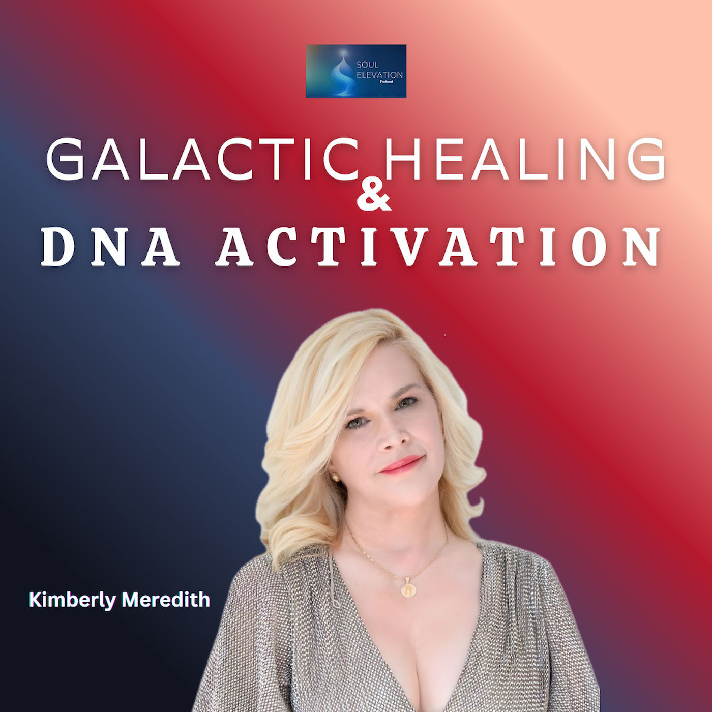 566. Energy Healing, ET Contact & DNA Activations with Kimberly Meredith