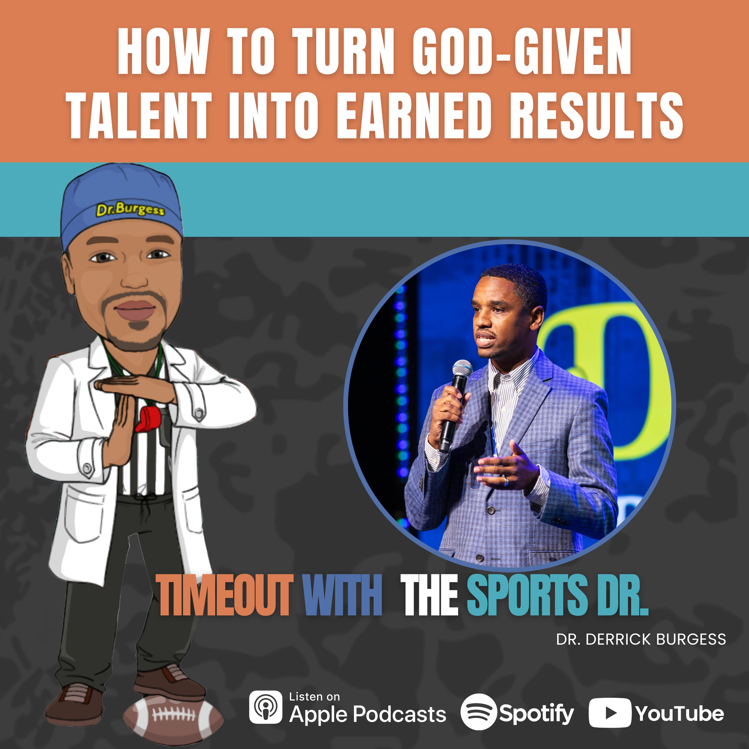 How to Turn God-Given Talent Into Earned Results
