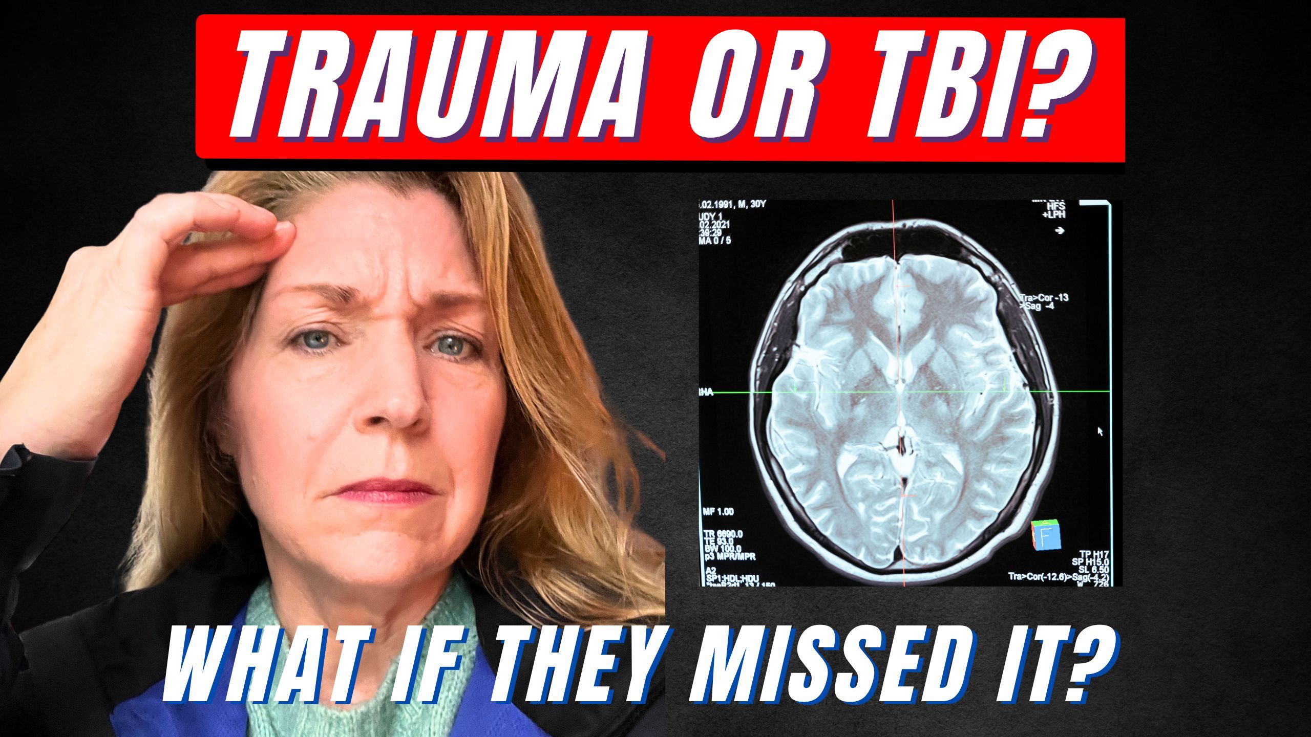Was It Trauma...or a Brain Injury?