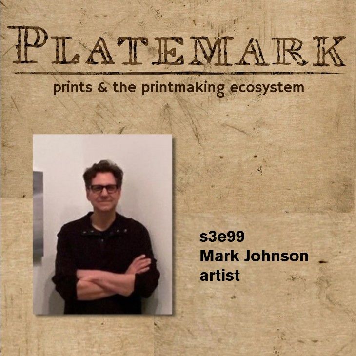 s3e99 simultaneous color printing and Krishna Reddy's legacy with artist Mark Johnson