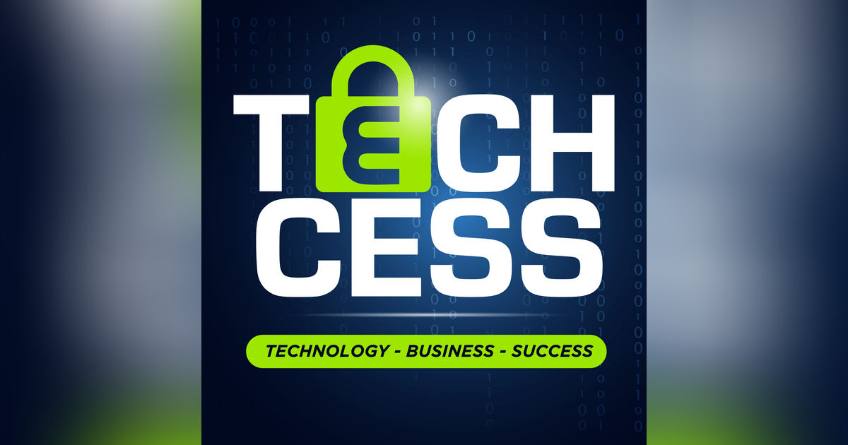Techcess Podcast Techcess Podcast