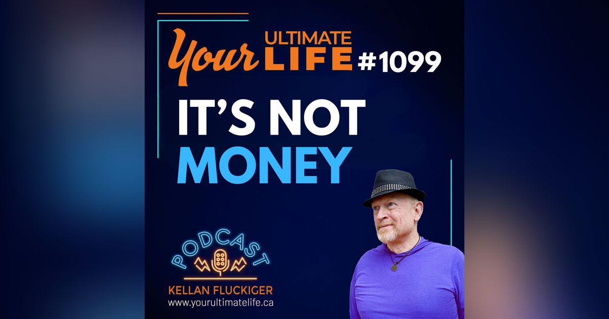 You Don’t Have a Money Problem — You Have a Love Problem