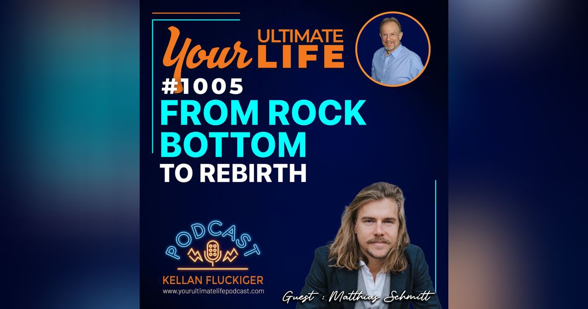 From Rock Bottom to Rebirth: Matthias Schmitt on Turning Pain into Power