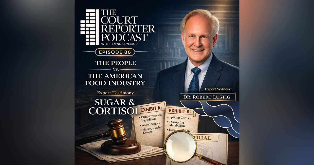#86 - Expert Testimony, Sugar, and Cortisol: A Conversation with Dr. Robert Lustig #86 - Expert Testimony, Sugar, and Cortisol: A Conversation with Dr. Robert Lustig