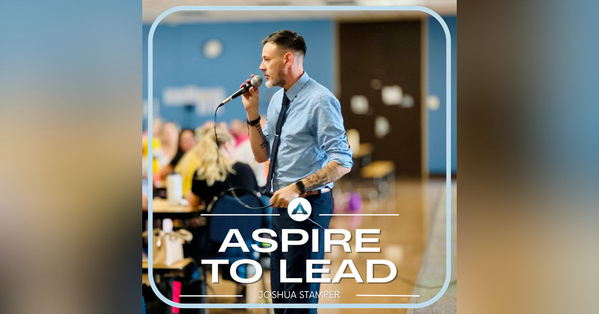 A New Path for Aspiring Leaders with Joshua Stamper and Kim Gameroz